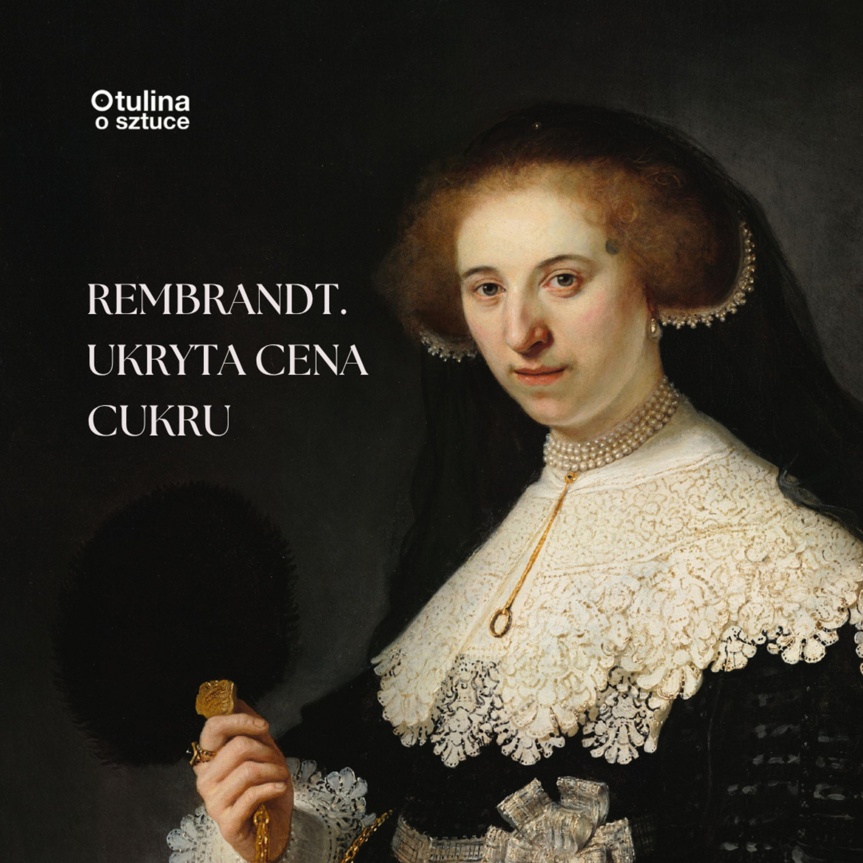 Rembrandt. Ukryta cena cukru | s05 e15 episode artwork