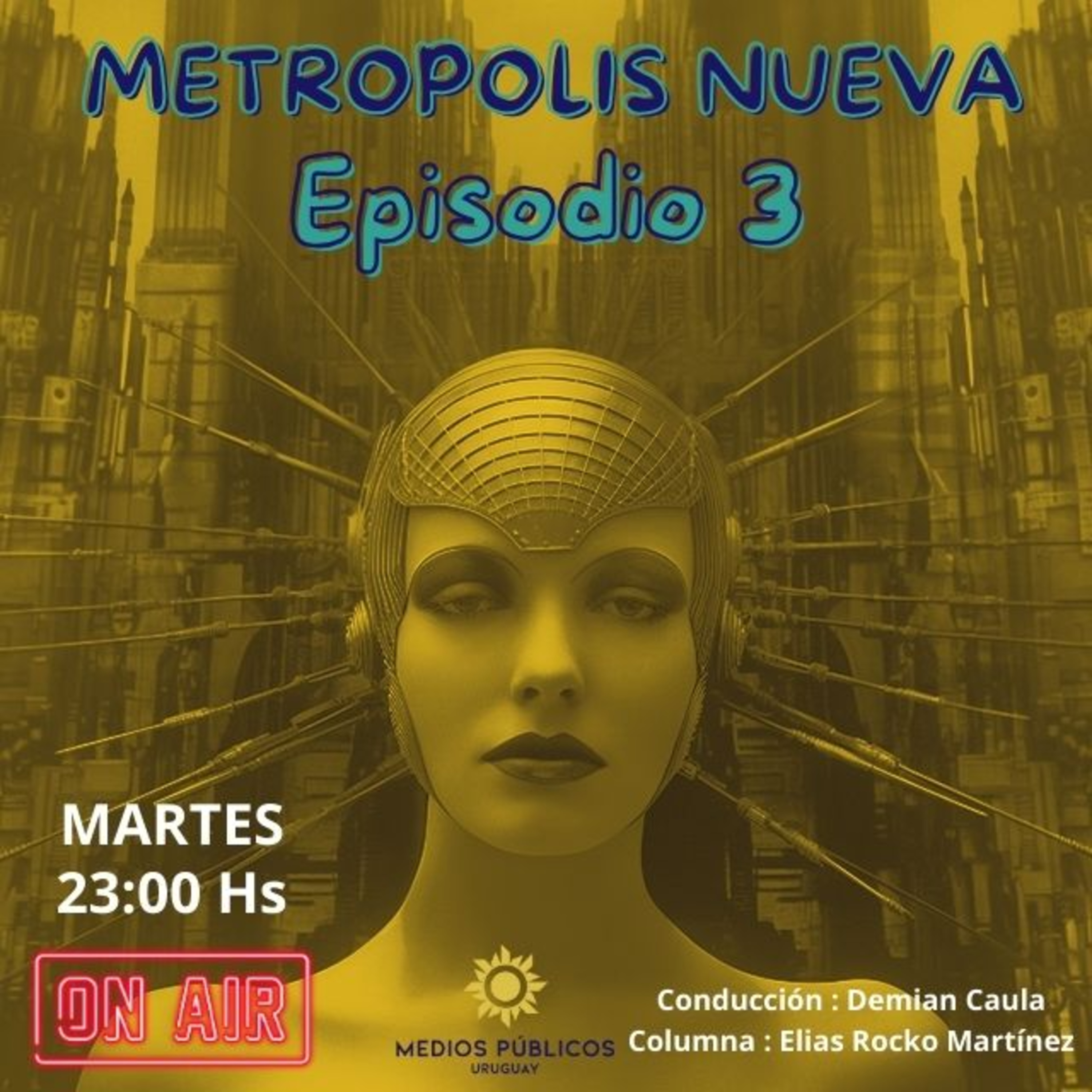 Metropolis Nueva 2024 - Episodio 03 episode artwork