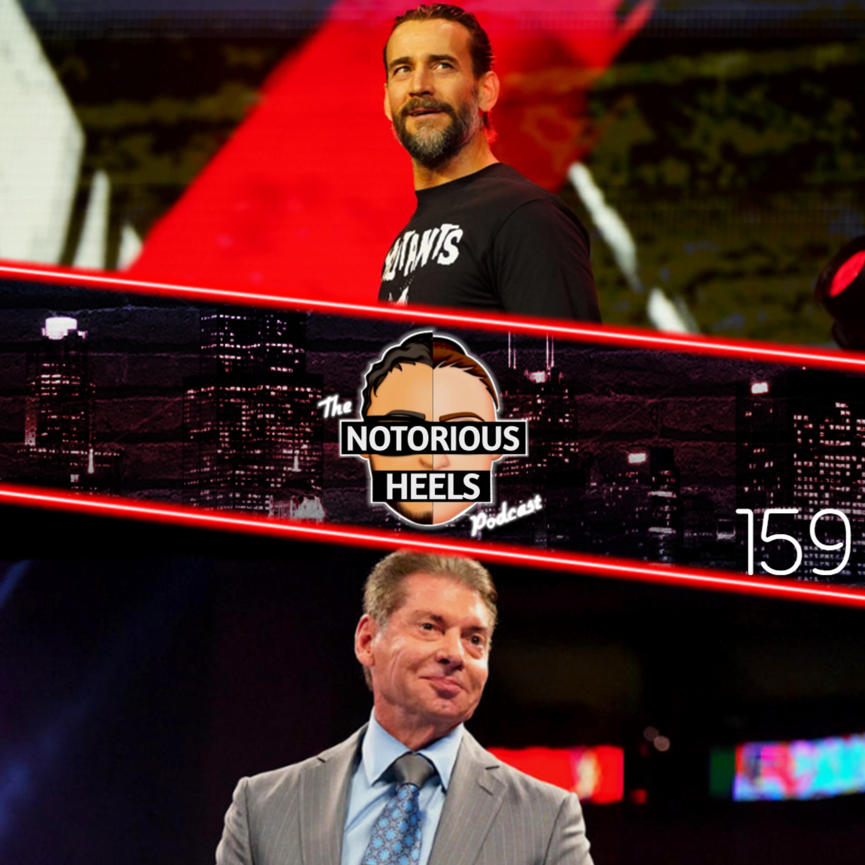 CM Punk Making Amends In WWE! WWE Sued over "Racist Scripts"! | Notorious Heels Podcast 159