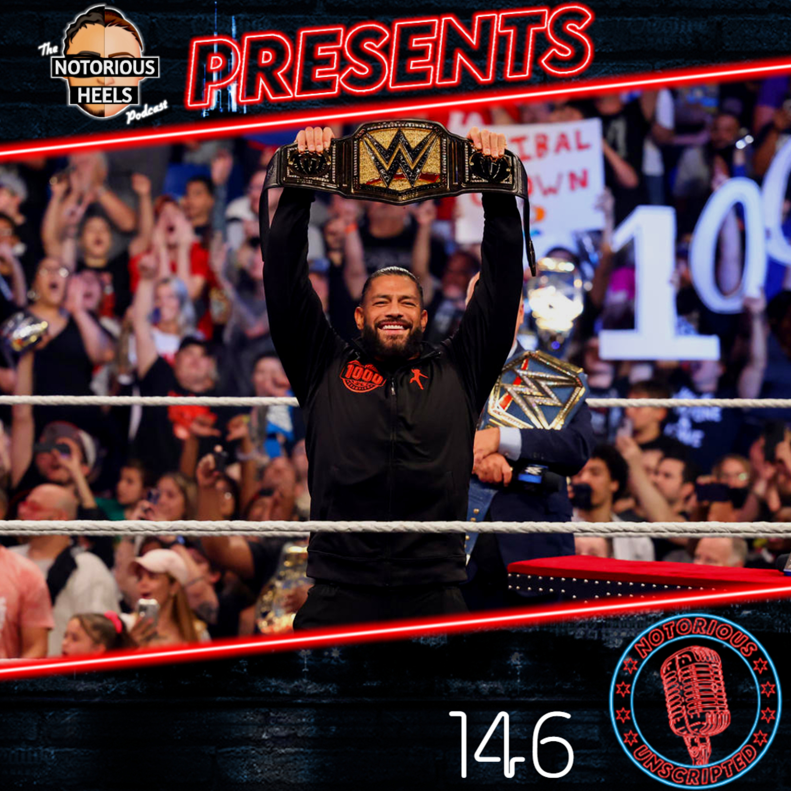 Is WWE Going to Mention Their Horrible Title Situation's on TV? | Notorious Unscripted 146