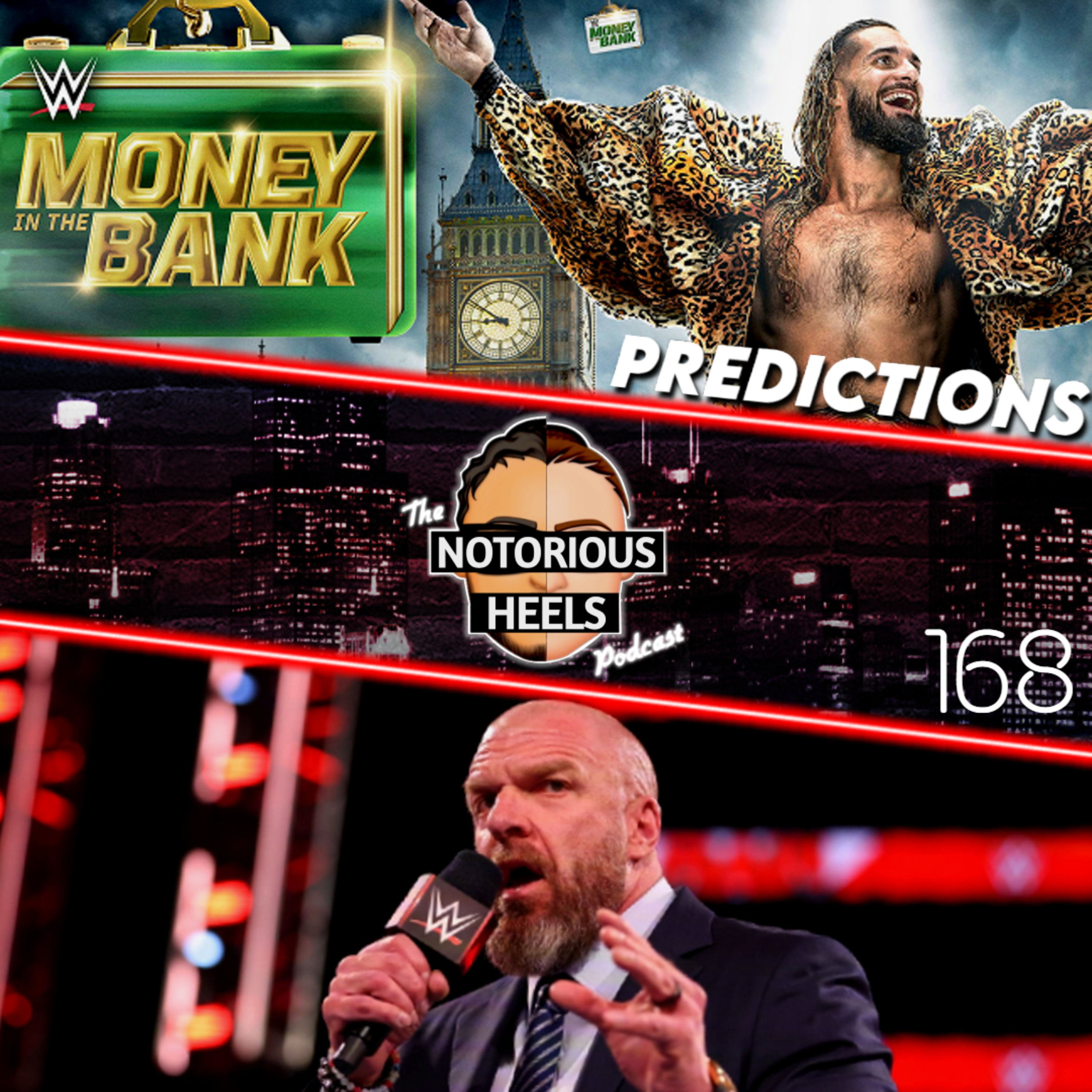 Money in the Bank Predictions! Triple H Trying to Vince-Proof Show's | Notorious Heels Podcast 168