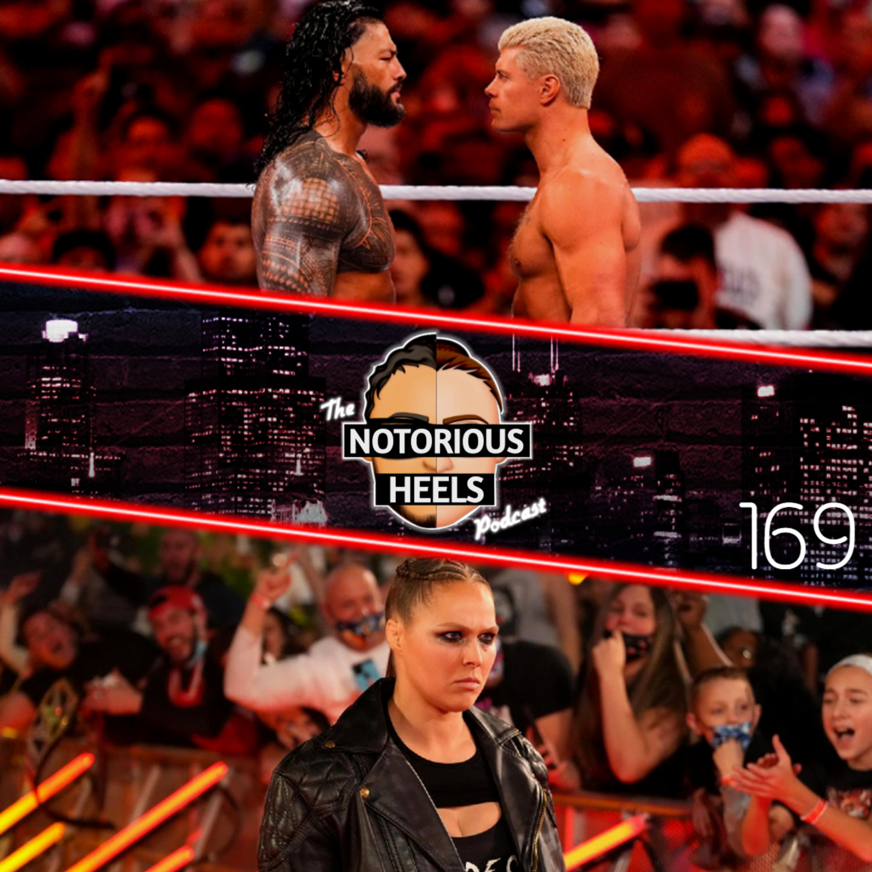 Cody vs Roman Planned for WrestleMania 40?! Ronda Rousey Leaving WWE! | Notorious Heels Podcast 169