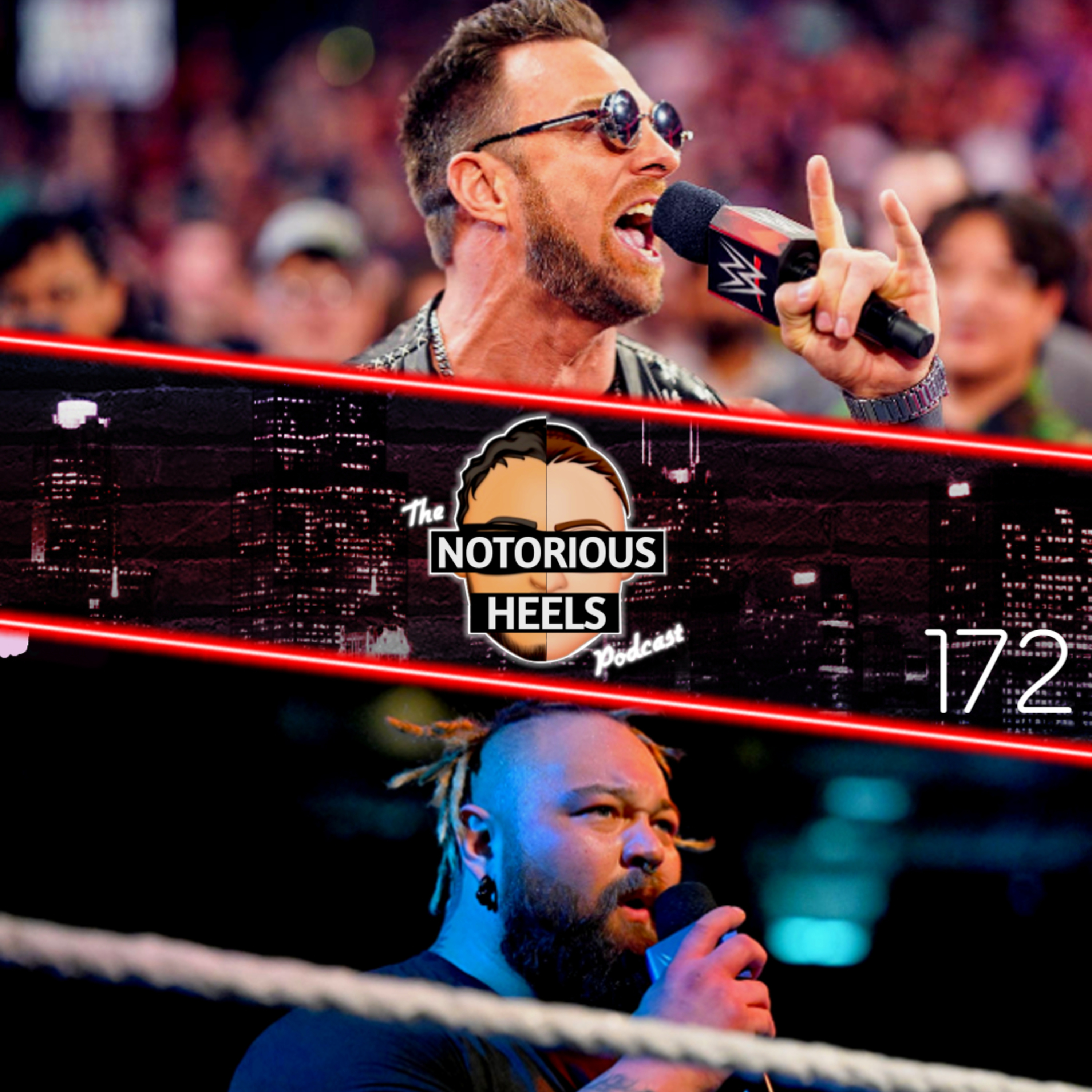 Bray Wyatt SummerSlam Return?! LA Knight Bad at Politicing in WWE! | Notorious Heels Podcast 172