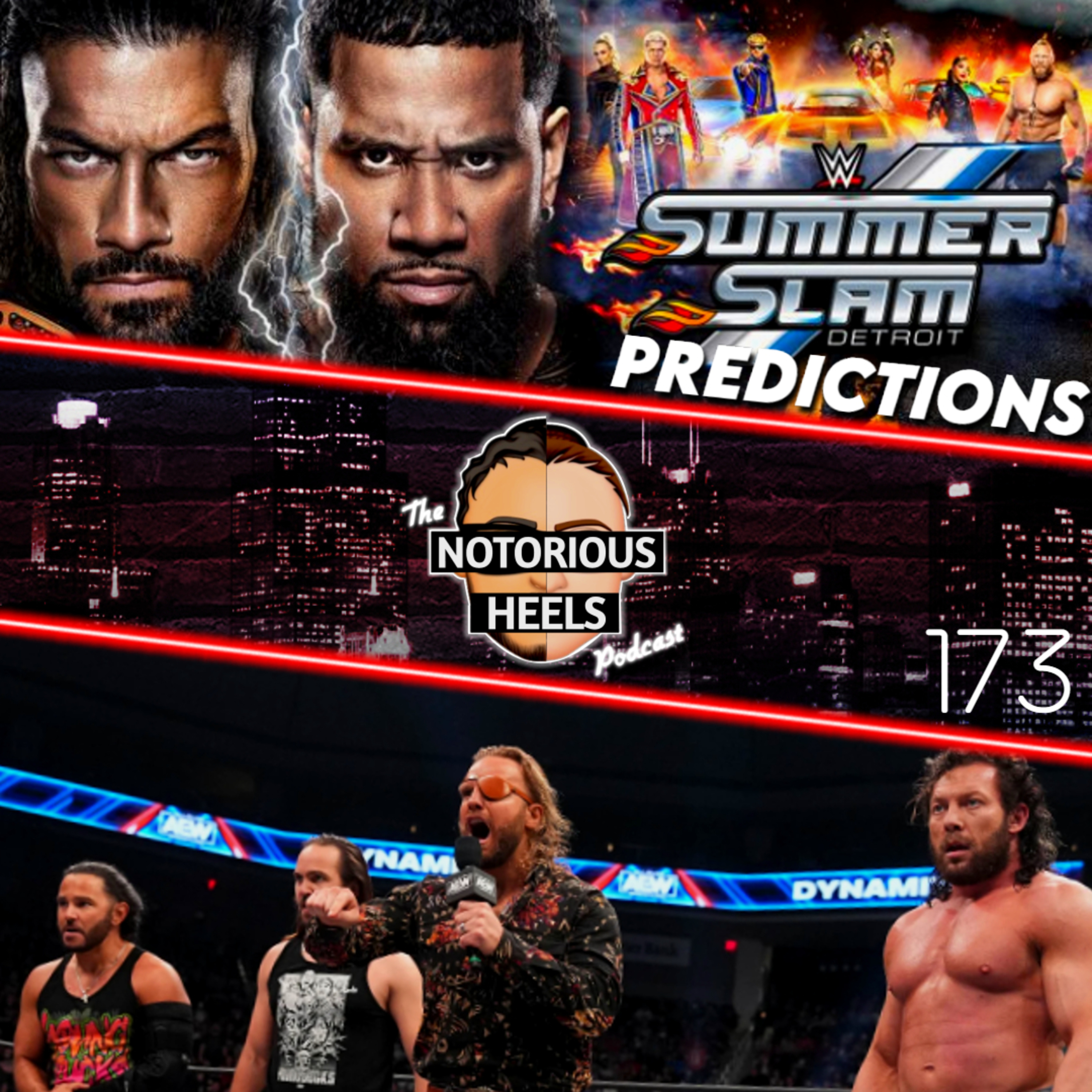 The Elite Resign with AEW! SummerSlam Predictions! & More | Notorious Heels Podcast 173