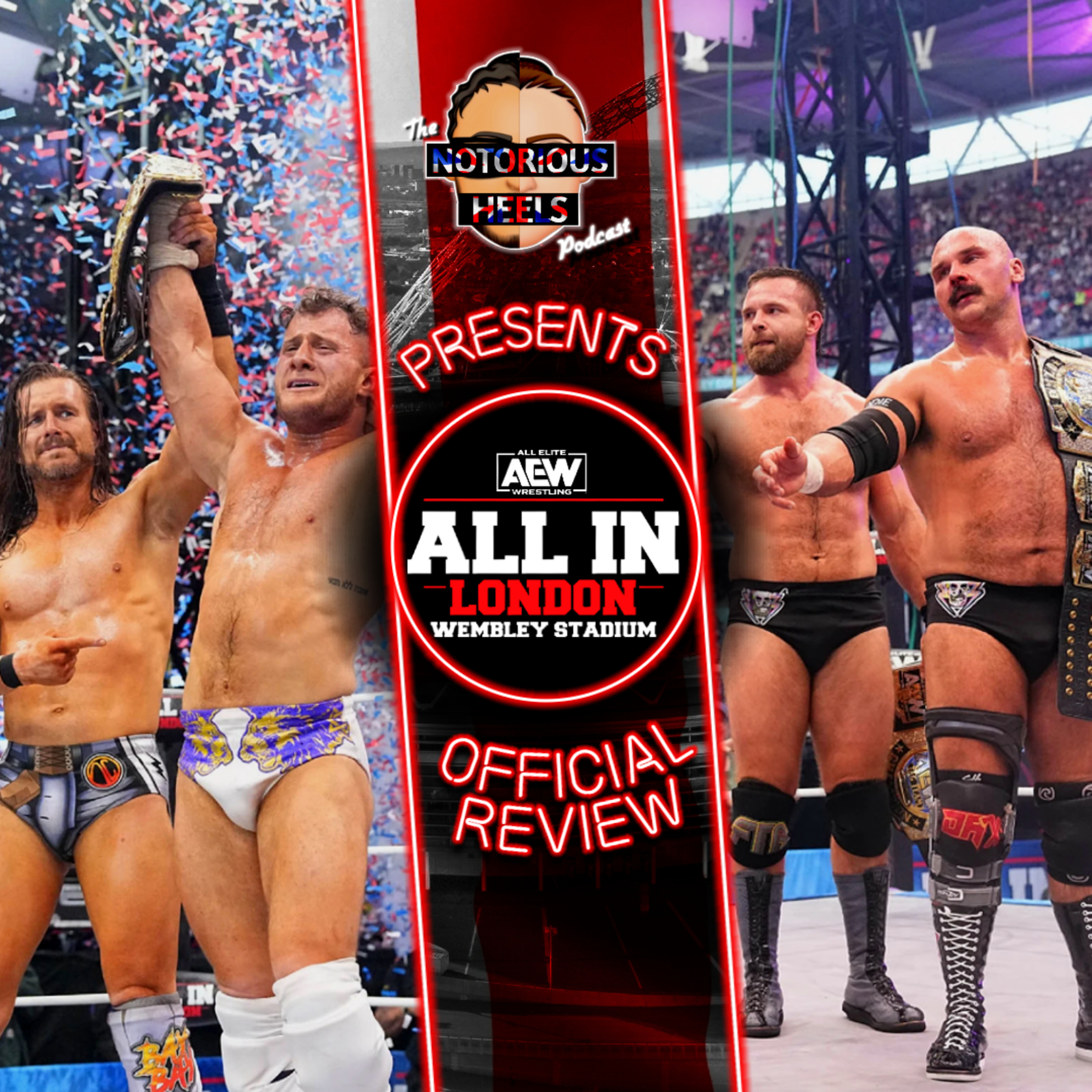 MJF AND ADAM COLE REMAIN FRIENDS!? FTR VS YOUNG BUCKS 3! AEW ALL IN LONDON REVIEW