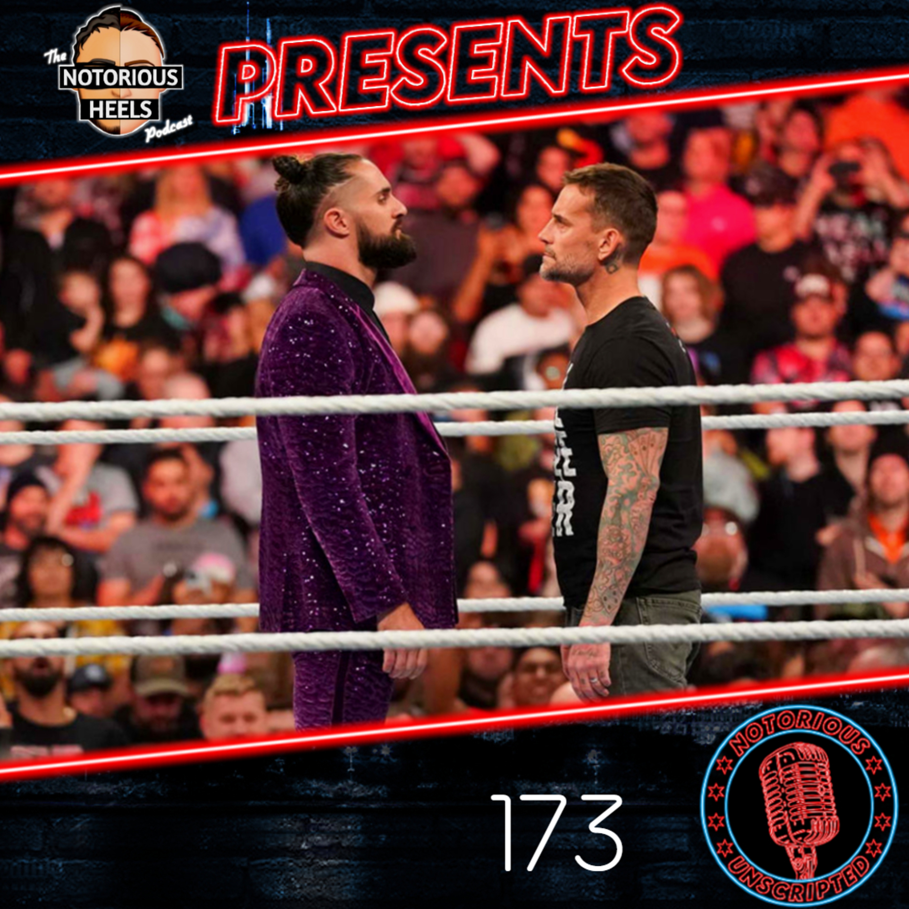 WWE Already Stating to Build to The Best WrestleMania in Year's? | Notorious Unscripted 173
