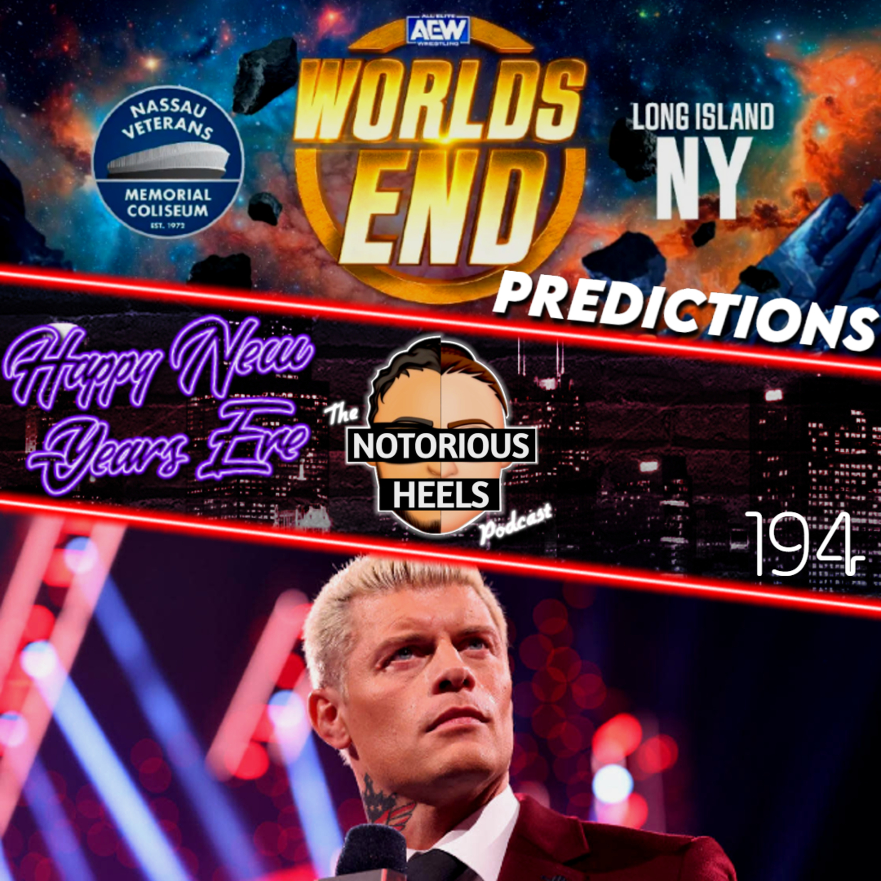 Cody Rhodes Resign's with WWE! AEW World's End 2023 Prediction's! | Notorious Heels Podcast 194