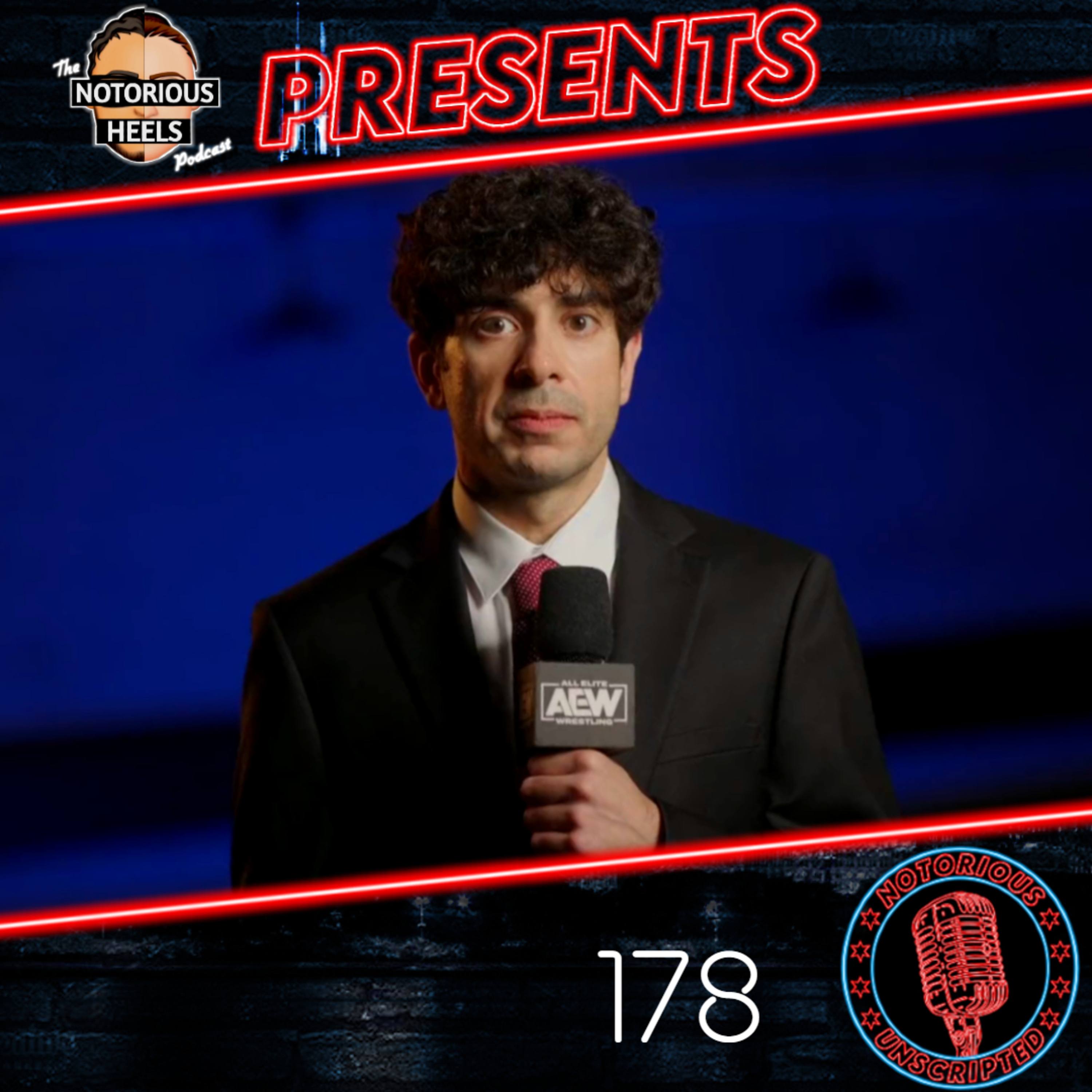 Is Tony Khan Worried about Everything Else, but his TV Quality? | Notorious Unscripted 178 episode artwork