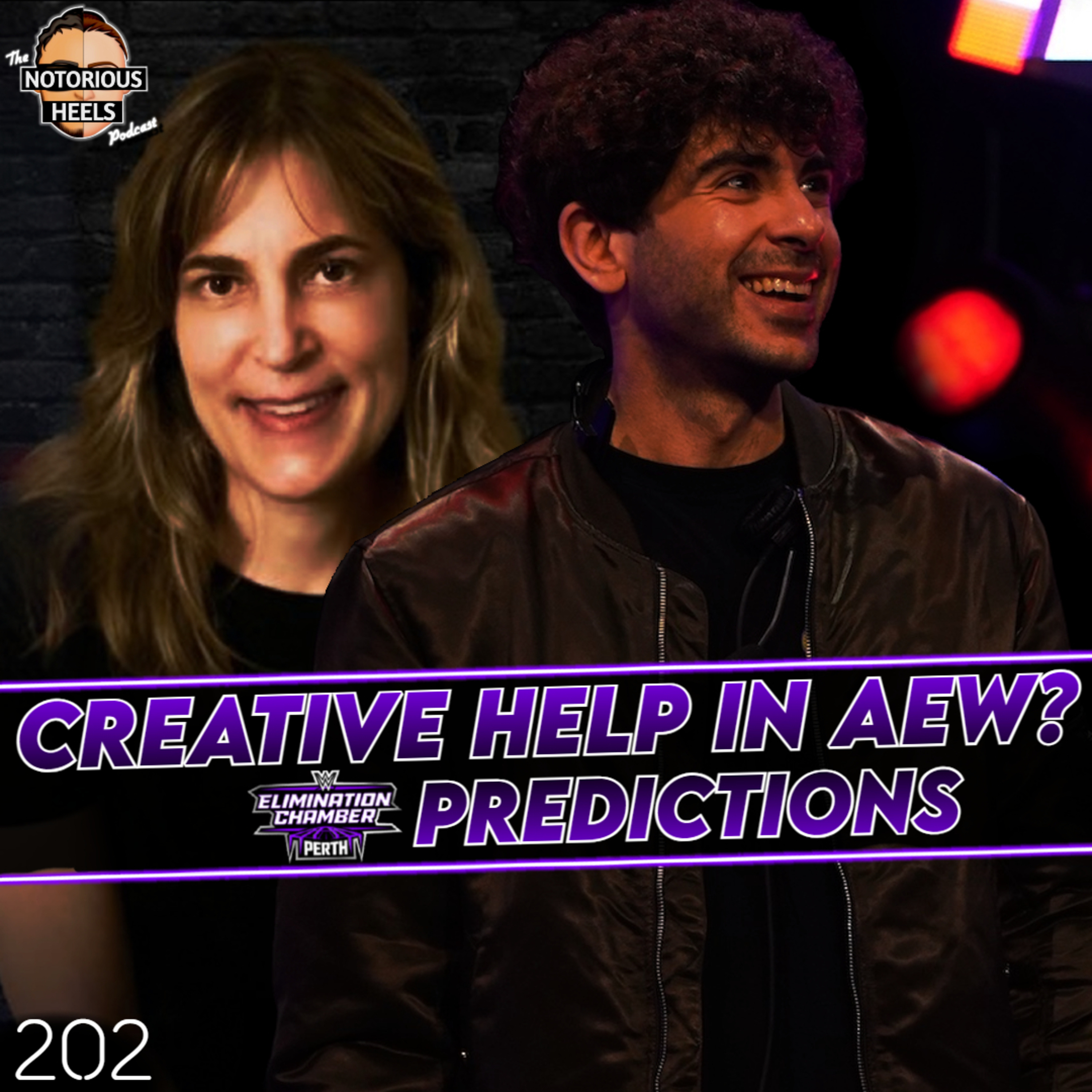 AEW Hires Creative HELP! Elimination Chamber Predicitons! | Notorious Heels Podcast 202
