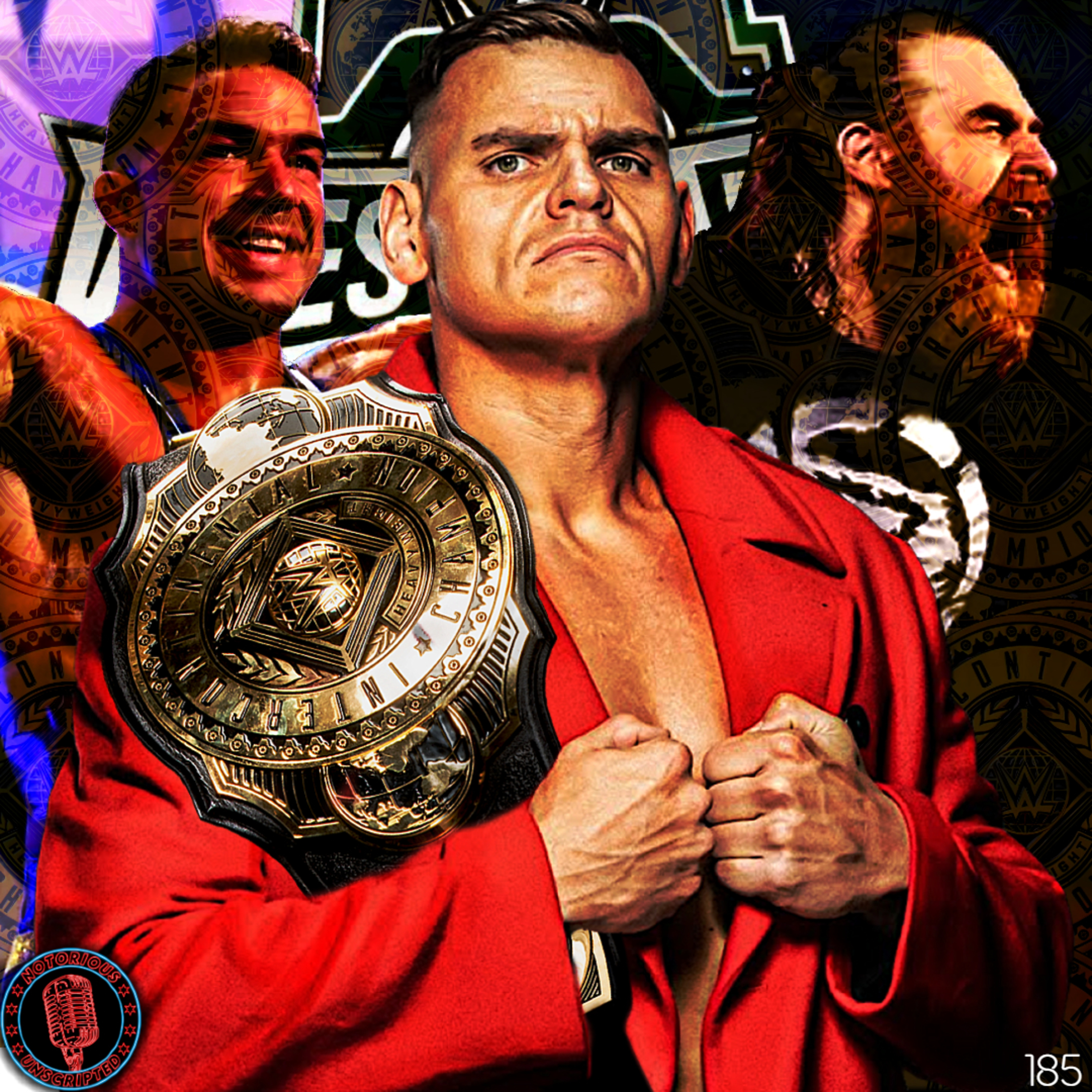 Who is The One to Dethrone Gunther at WrestleMania? | Notorious Unscripted 185