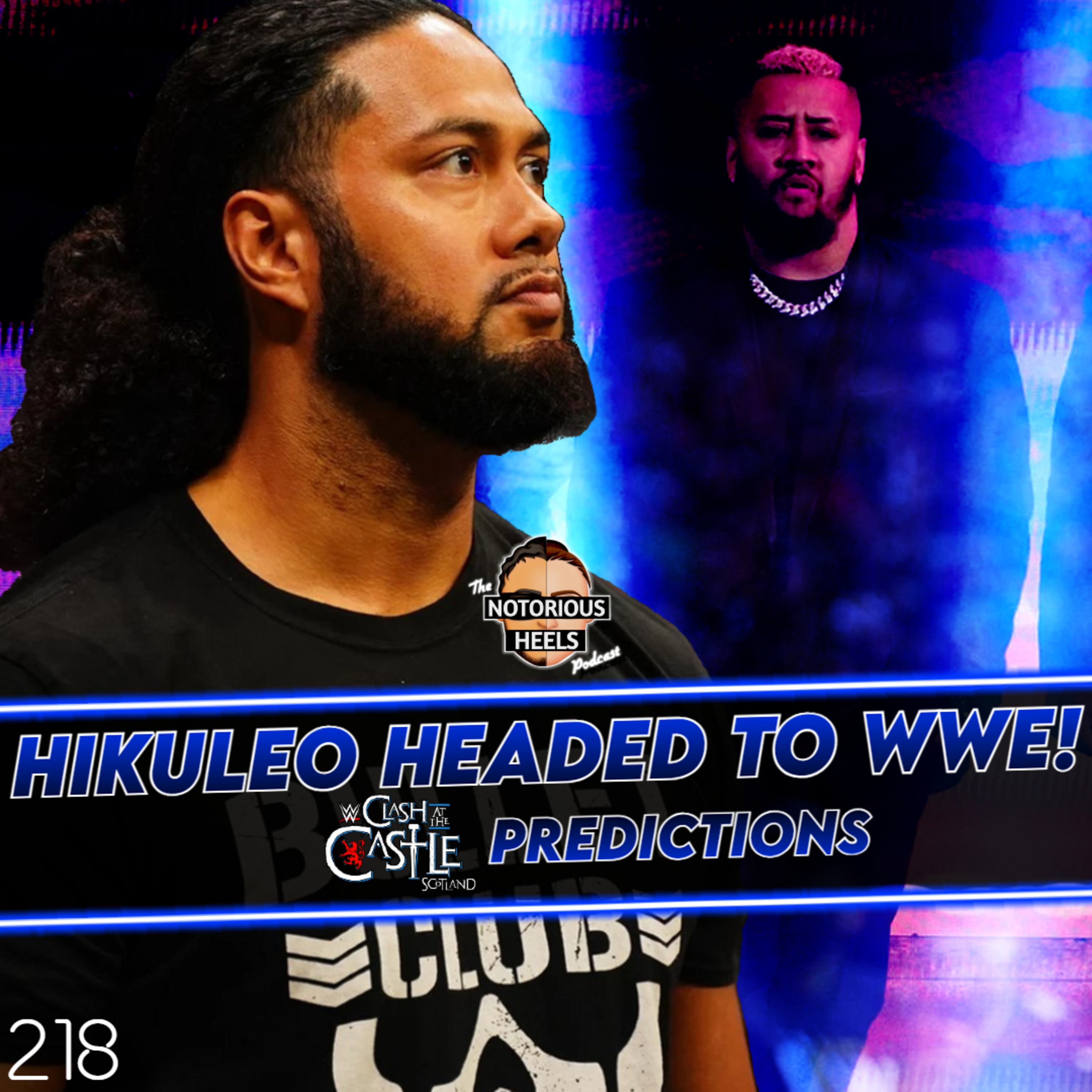 Hikuleo to WWE! WWE Press Confrences Done! WWE CATC 2024 PREDICTIONS! | Notorious Heels Podcast 218