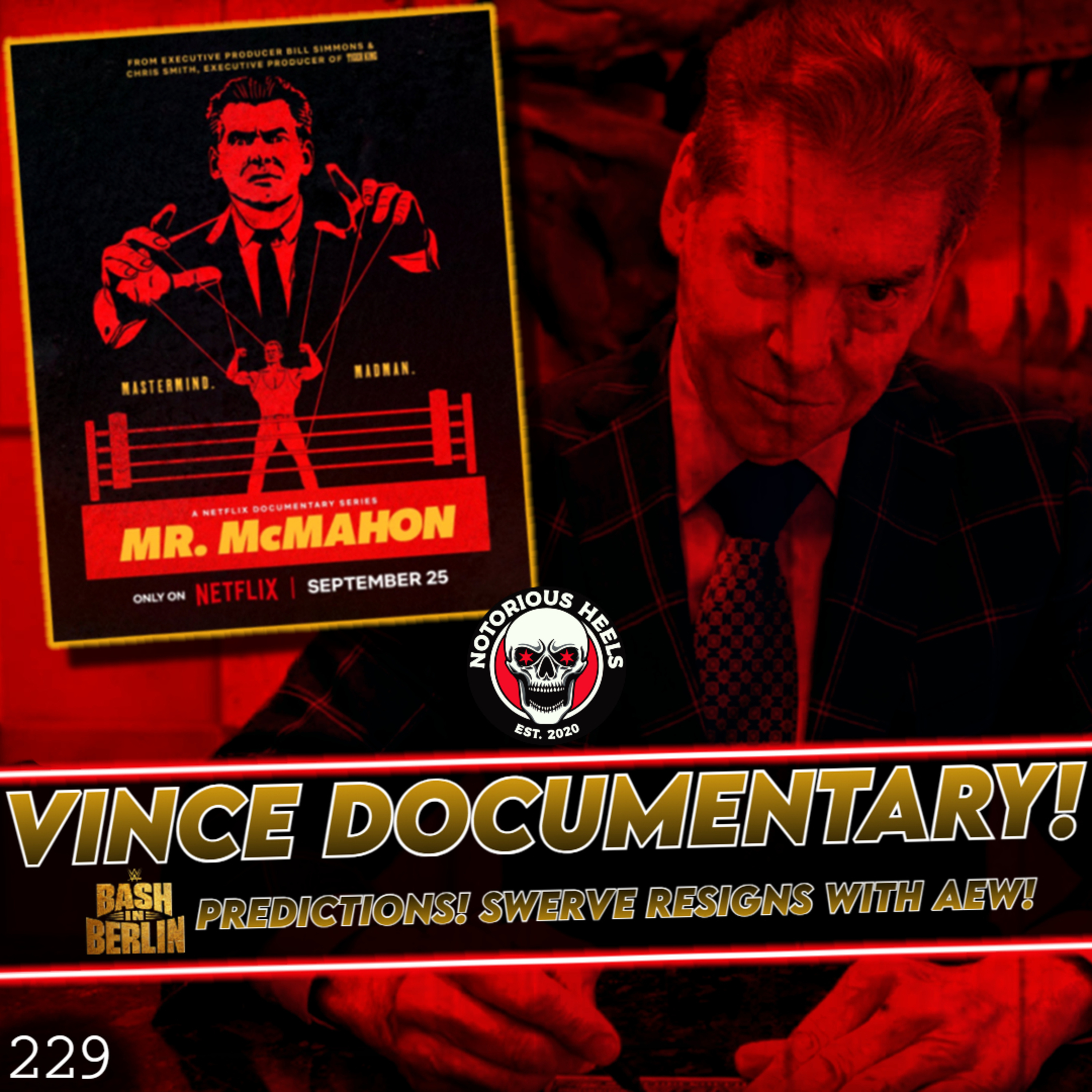 Vince Documentary Release Date! Bash in Berlin 2024 Predictions! | Notorious Heels Podcast 229