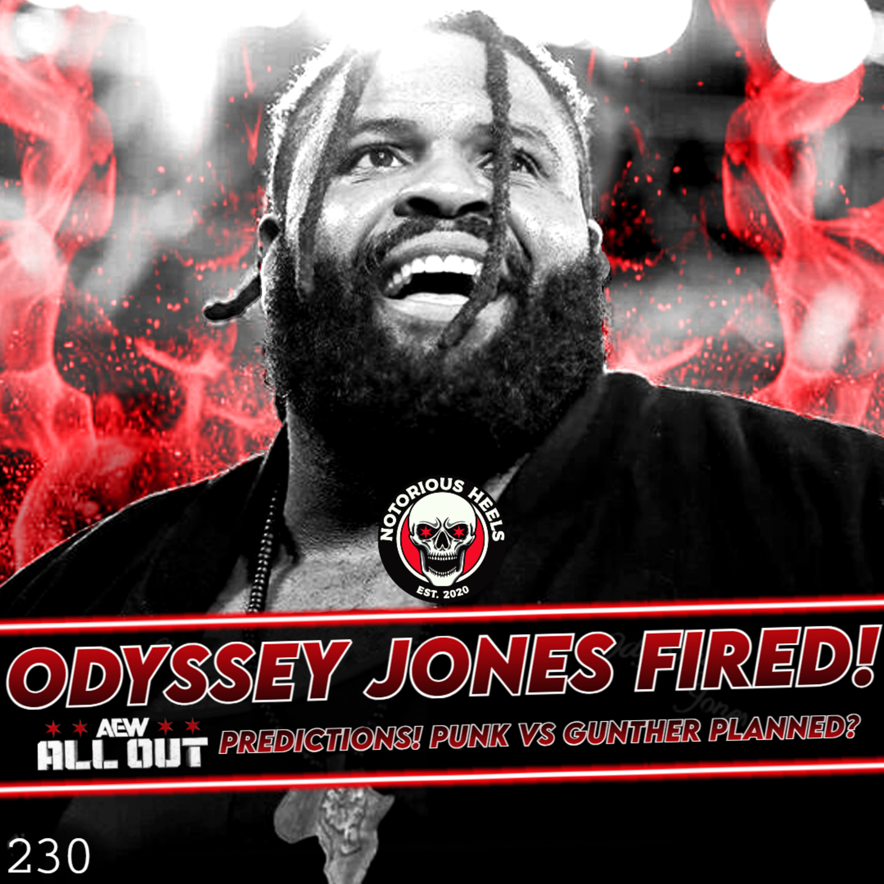 Odyssey Fired! WWE & Cody being Sued?! ALL OUT 2024 Predictions! | Notorious Heels Podcast 230