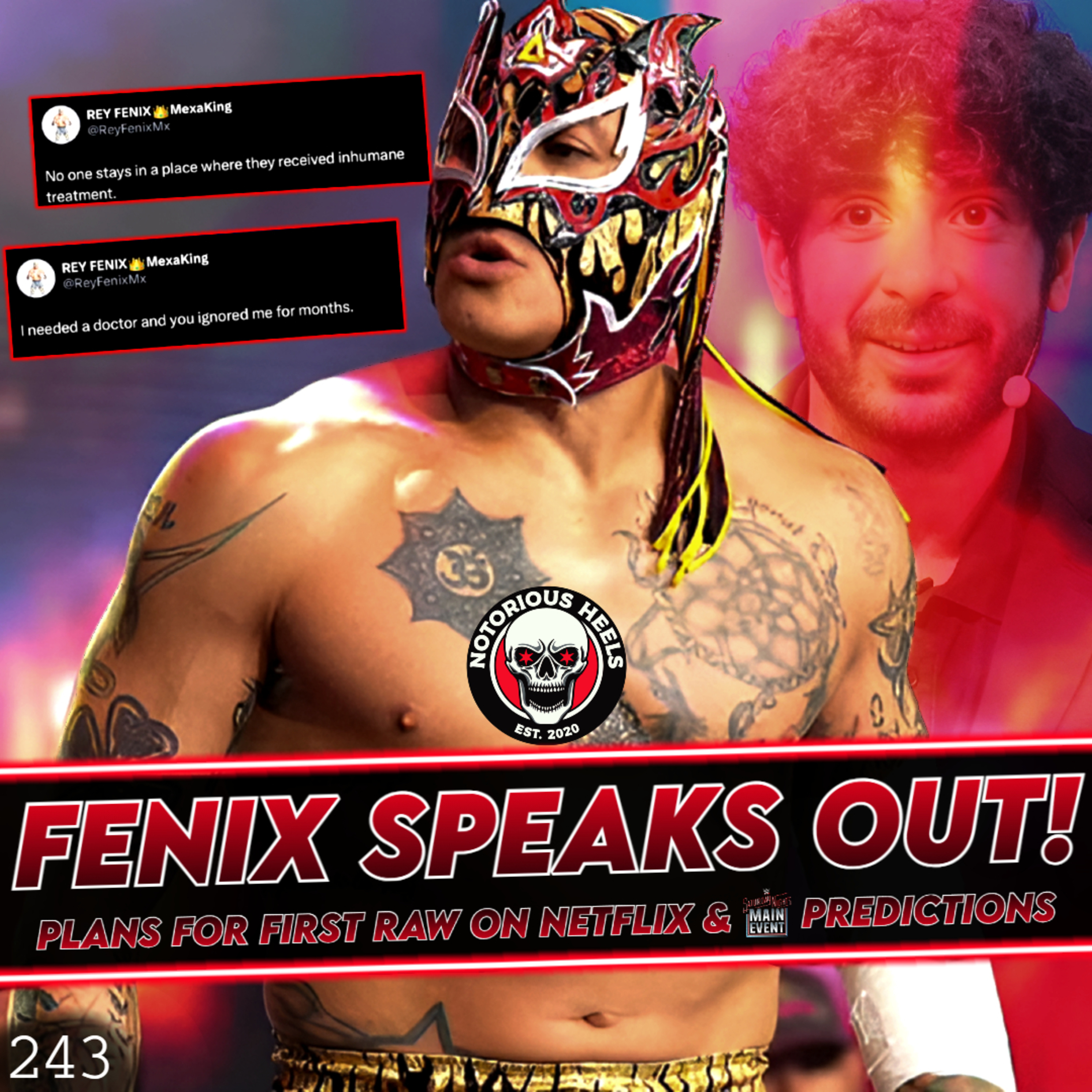 Fenix Speak's Out on AEW! RAW on Netflix Plans! WWE SNME Predictions! | Notorious Heels Podcast 244