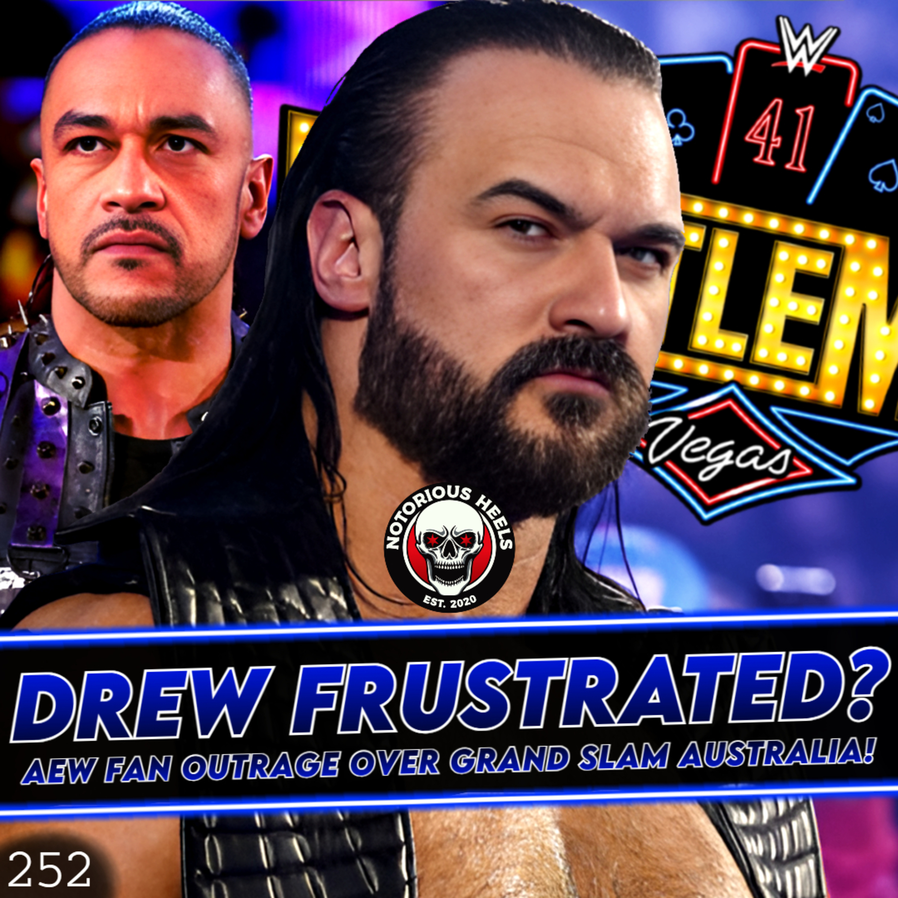 Drew McIntyre Frustrated with Plan's! Grand Slam Australia Outrage! | Notorious Heels Podcast 252
