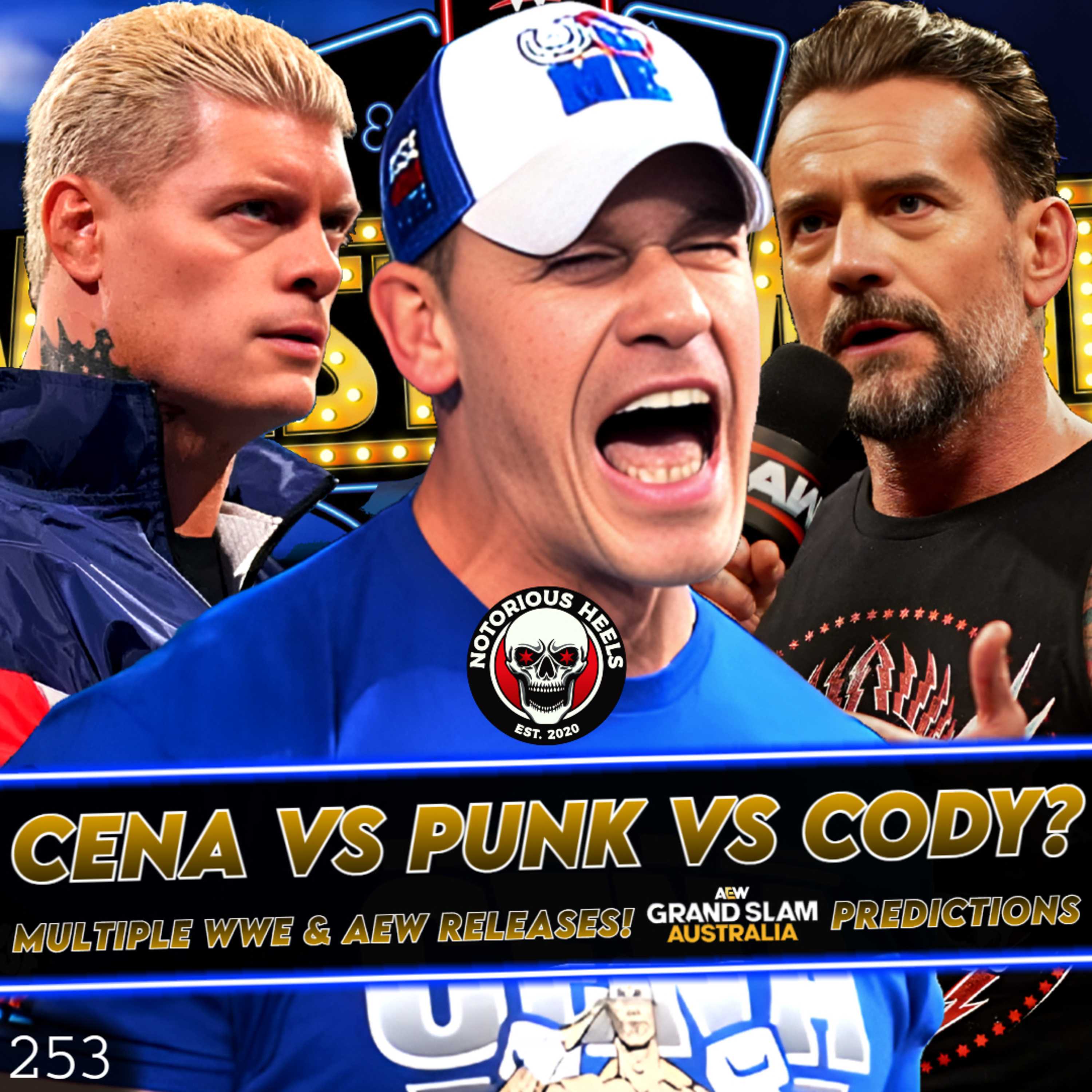 Many Pushing for Punk vs Cena vs Cody?! AEW Grand Slam Predictions! | Notorious Heels Podcast 253