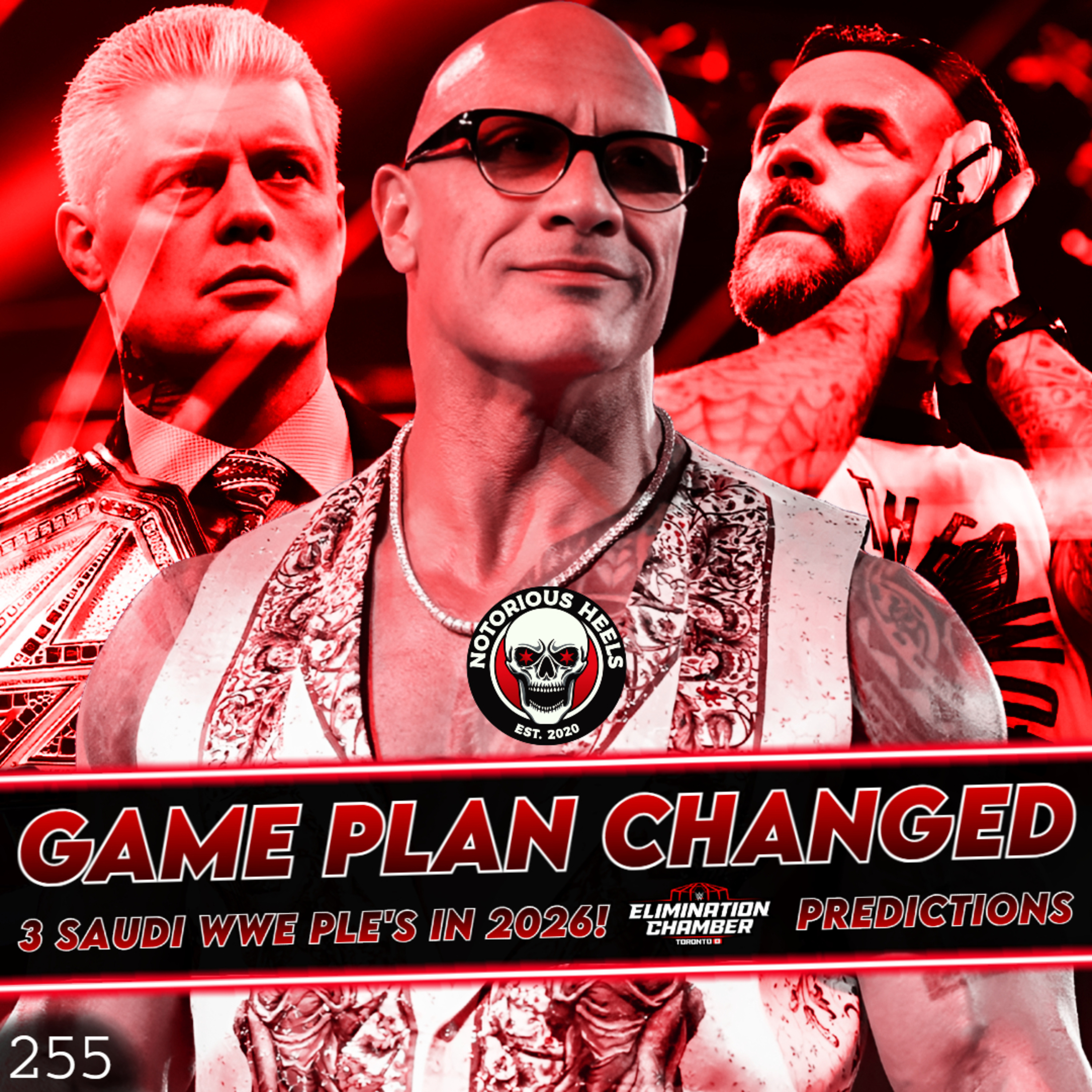 The Rock Changed The Game Plan! Elimination Chamber 25 Predictions! | Notorious Heels Podcast 255