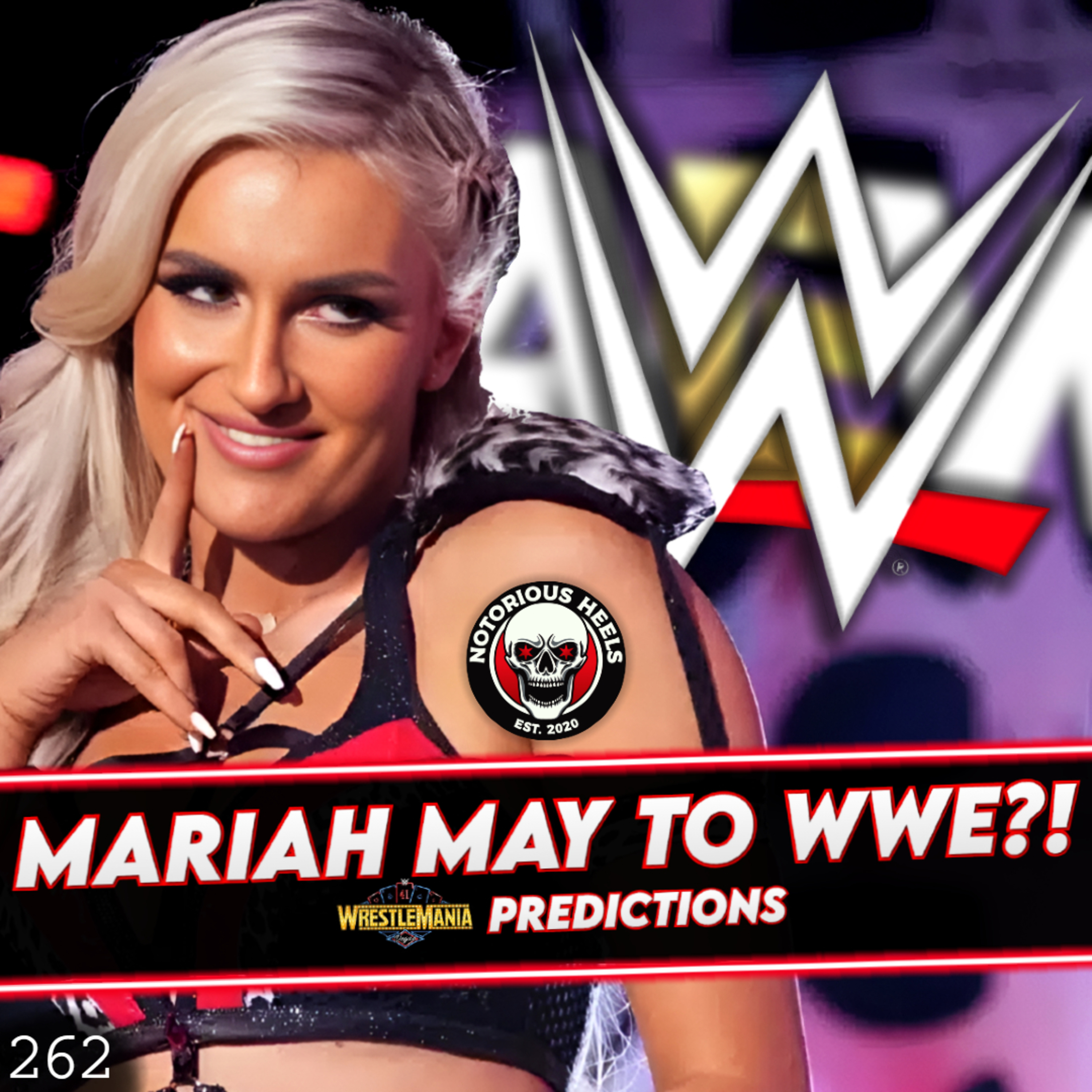 Mariah May to WWE Later this Year?! WrestleMania 41 Predictions & Plans! | NHP 262