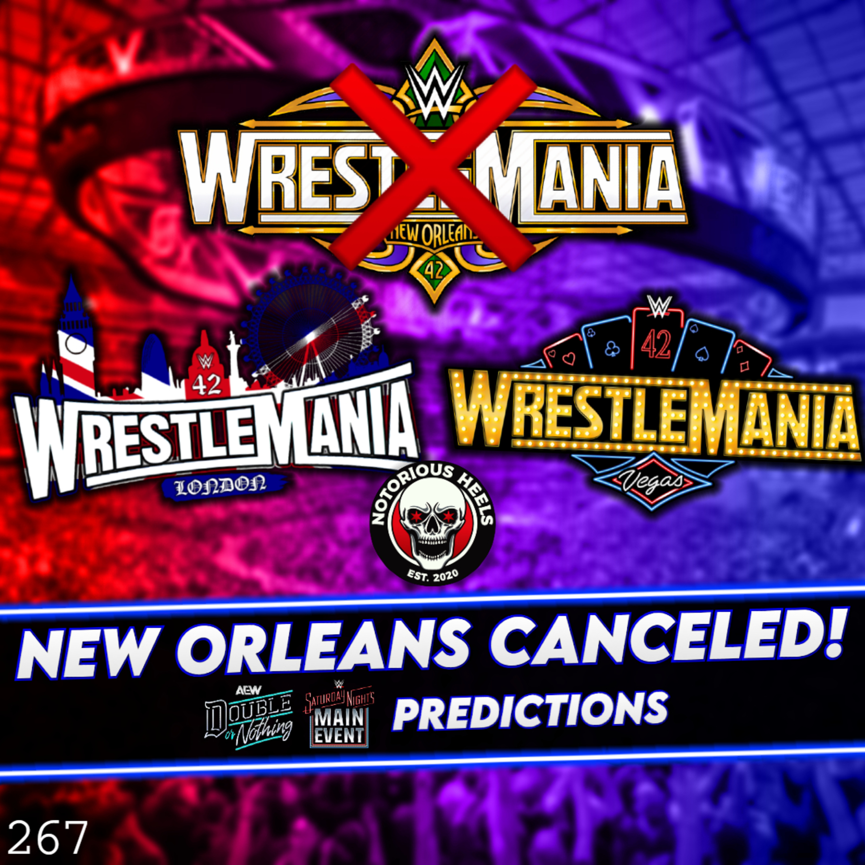 Where Will WrestleMania 42 Land? ALL OUT Moving! AEW Double or Nothing & SNME Predictions| NHP 267