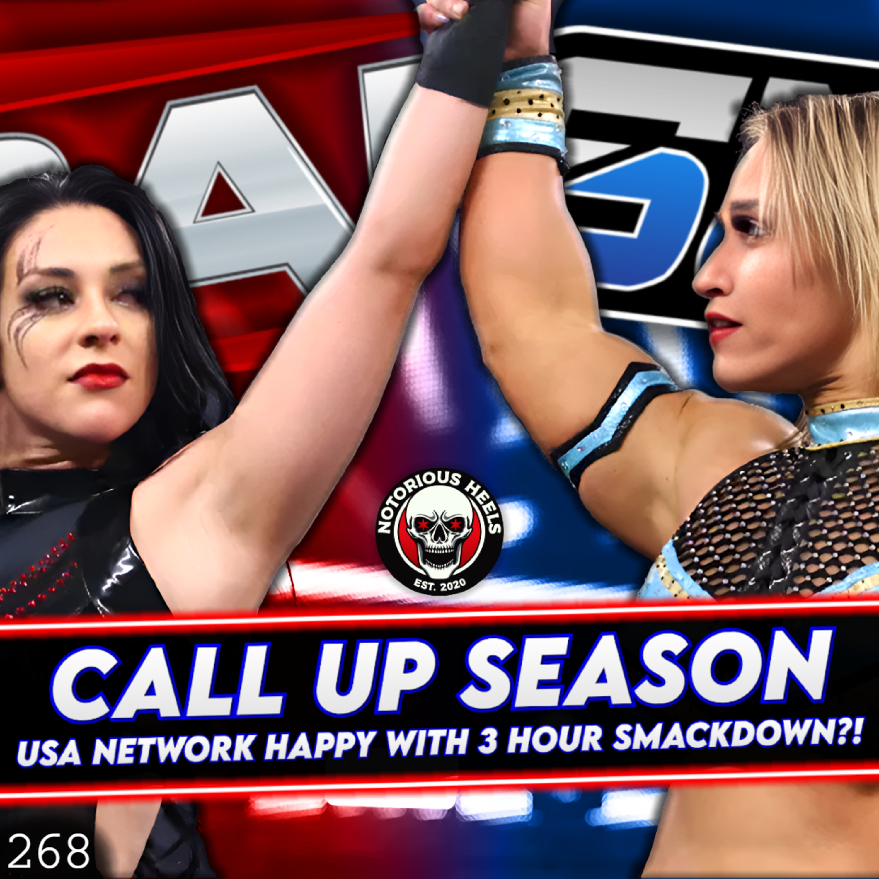 Major NXT Call Ups! Smackdown Staying 3 Hours?! & Mariah May Gone from AEW! | NHP 268