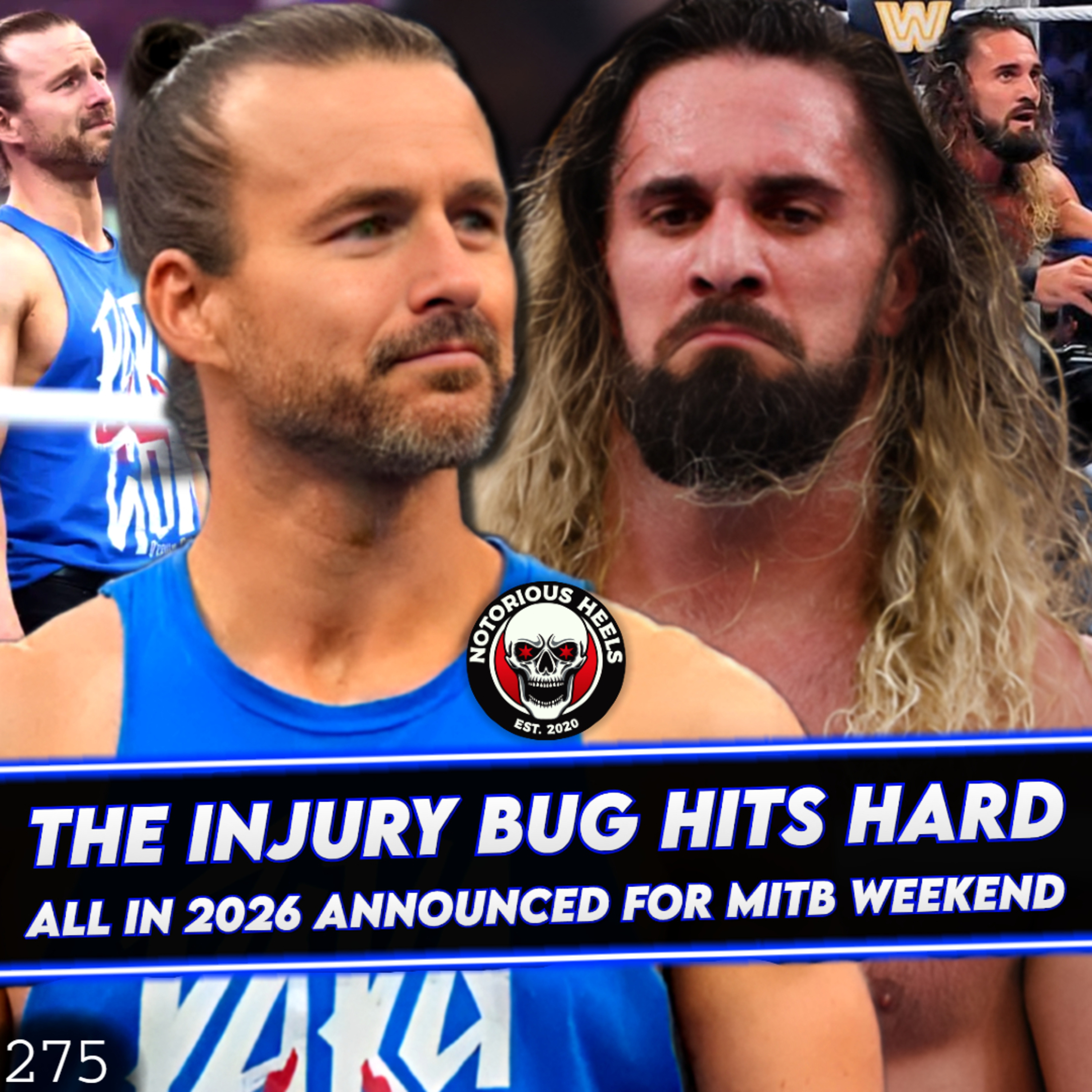 Adam Cole and Seth Rollins OUT with Long Injuries! All In 2026 on MITB Weekend | NHP 275