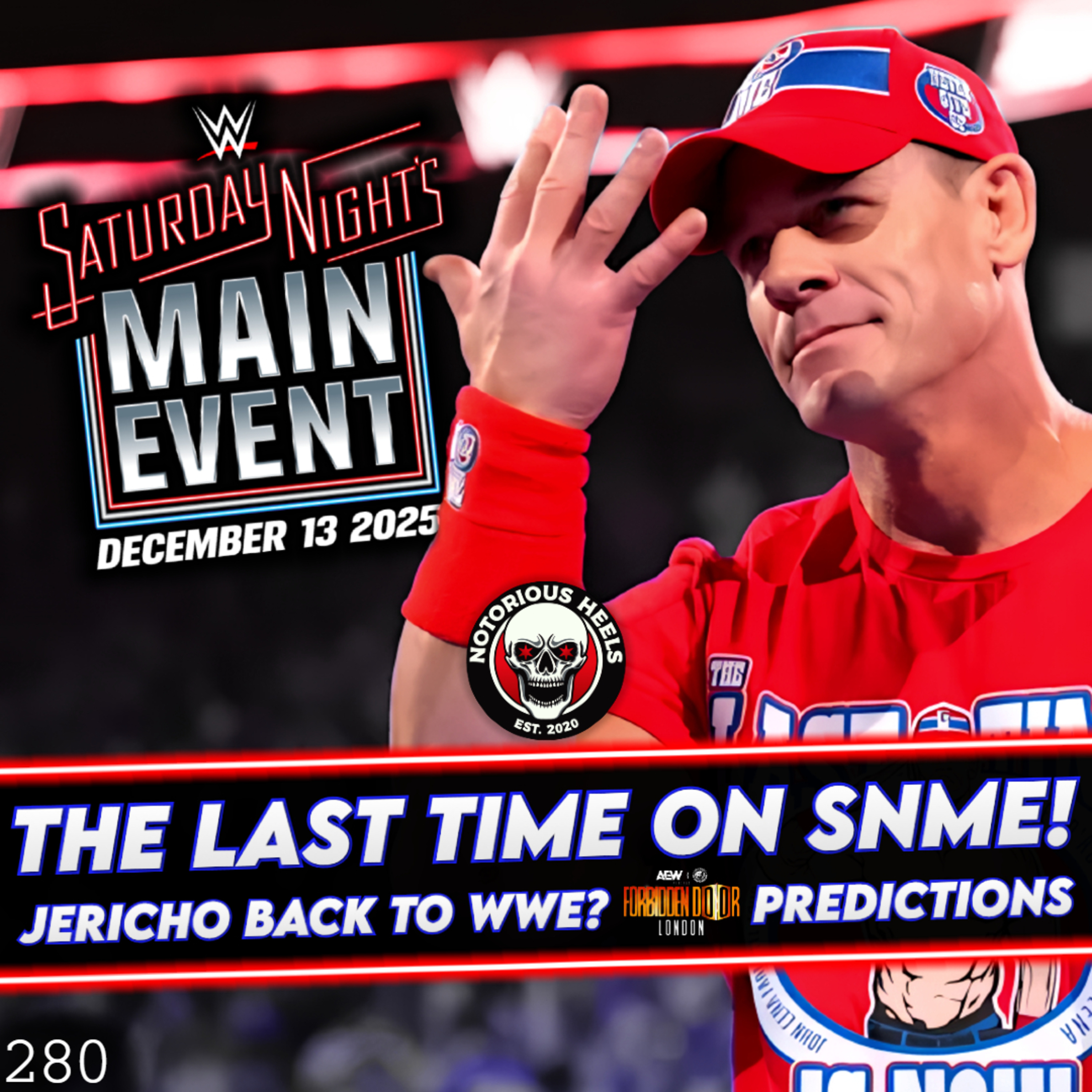 John Cena's Last Match on SNME! WrestlePalooza Announced! Forbidden Door 2025 Predictions | NHP 280