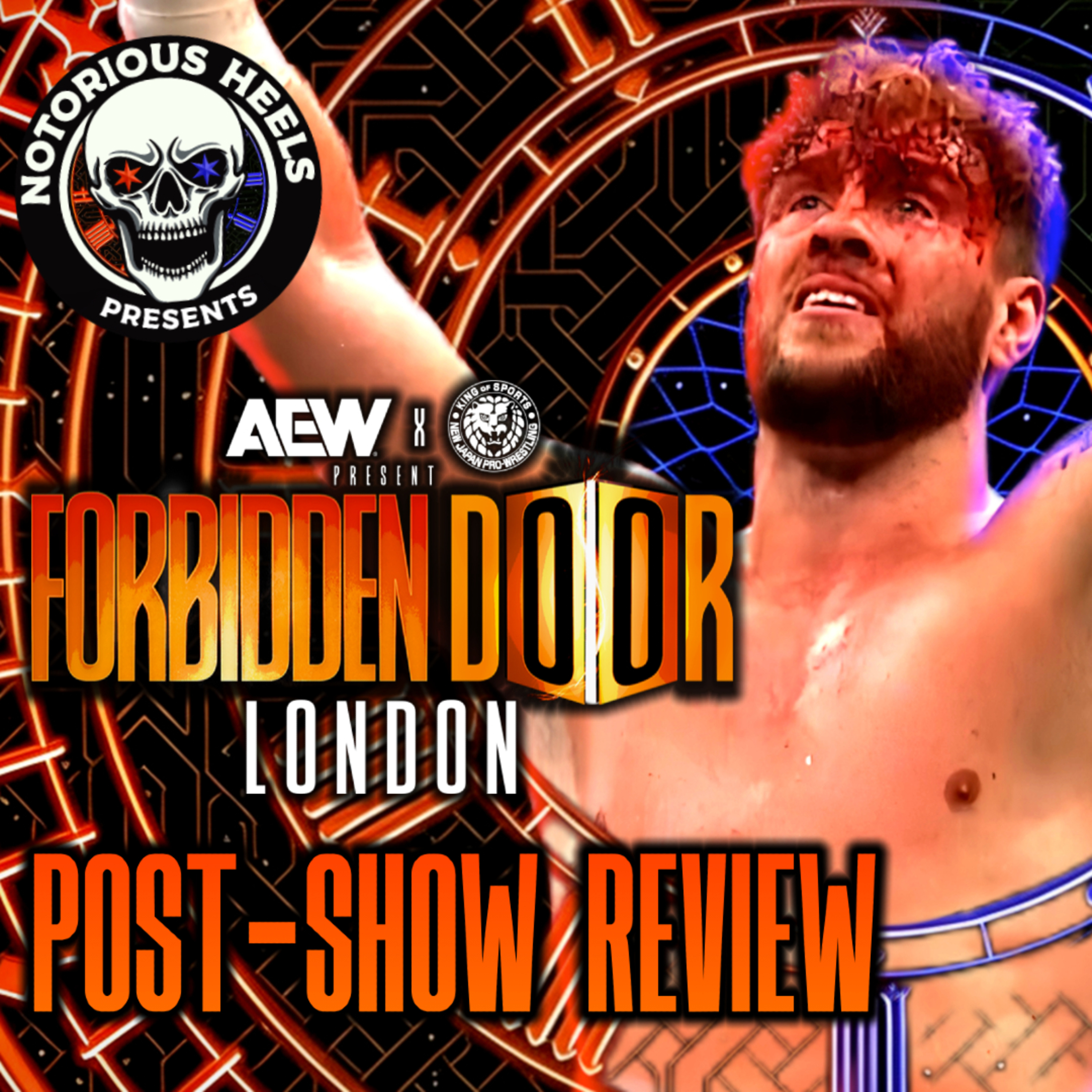 WILL OSPREAY TAKEN OUT BY THE DEATH RIDERS! | NHP AEW FORBIDDEN DOOR LONDON 2025 POST SHOW REVIEW