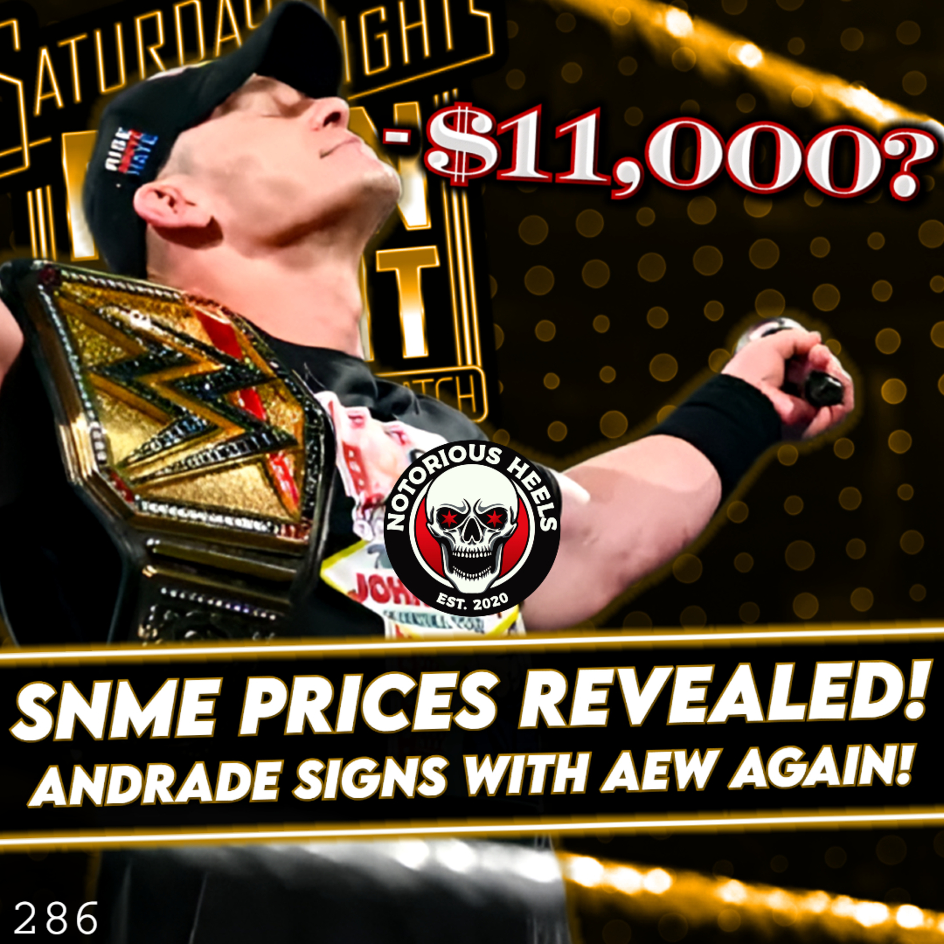 John Cena's Final Match Ticket Prices! Andrade Goes Back to AEW?! Mania Going to Indiana? | NHP 286