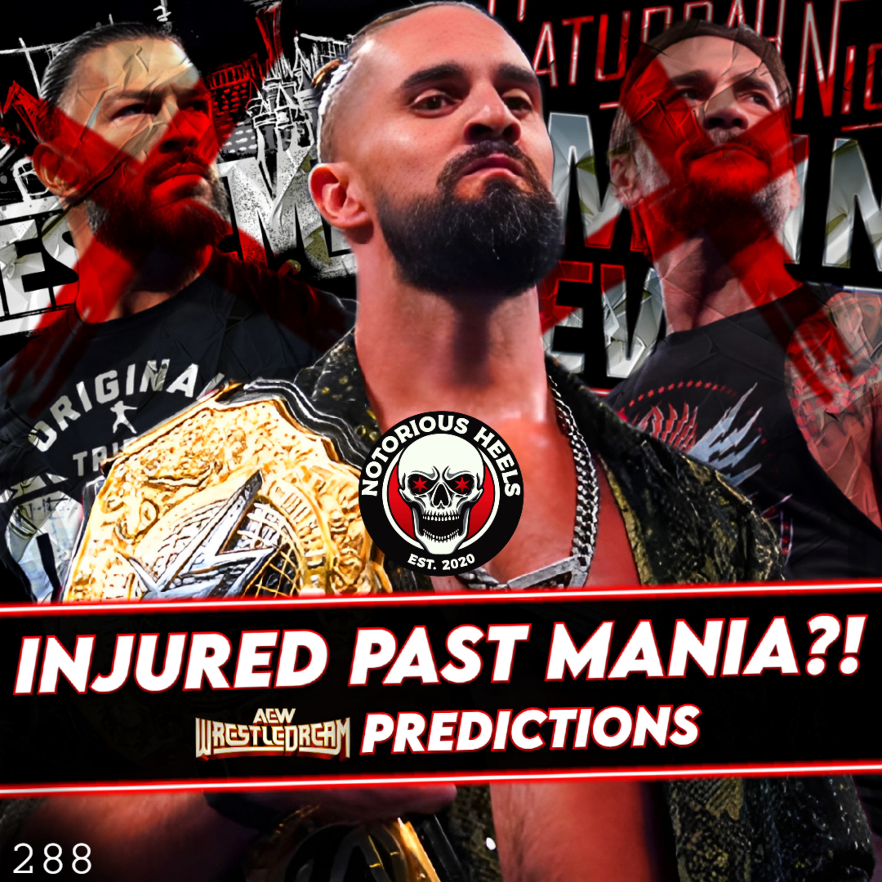 Seth Rollins Injured Past Mania! Andrade Out for One Year?! WrestleDream 2025 Predictions | NHP 288