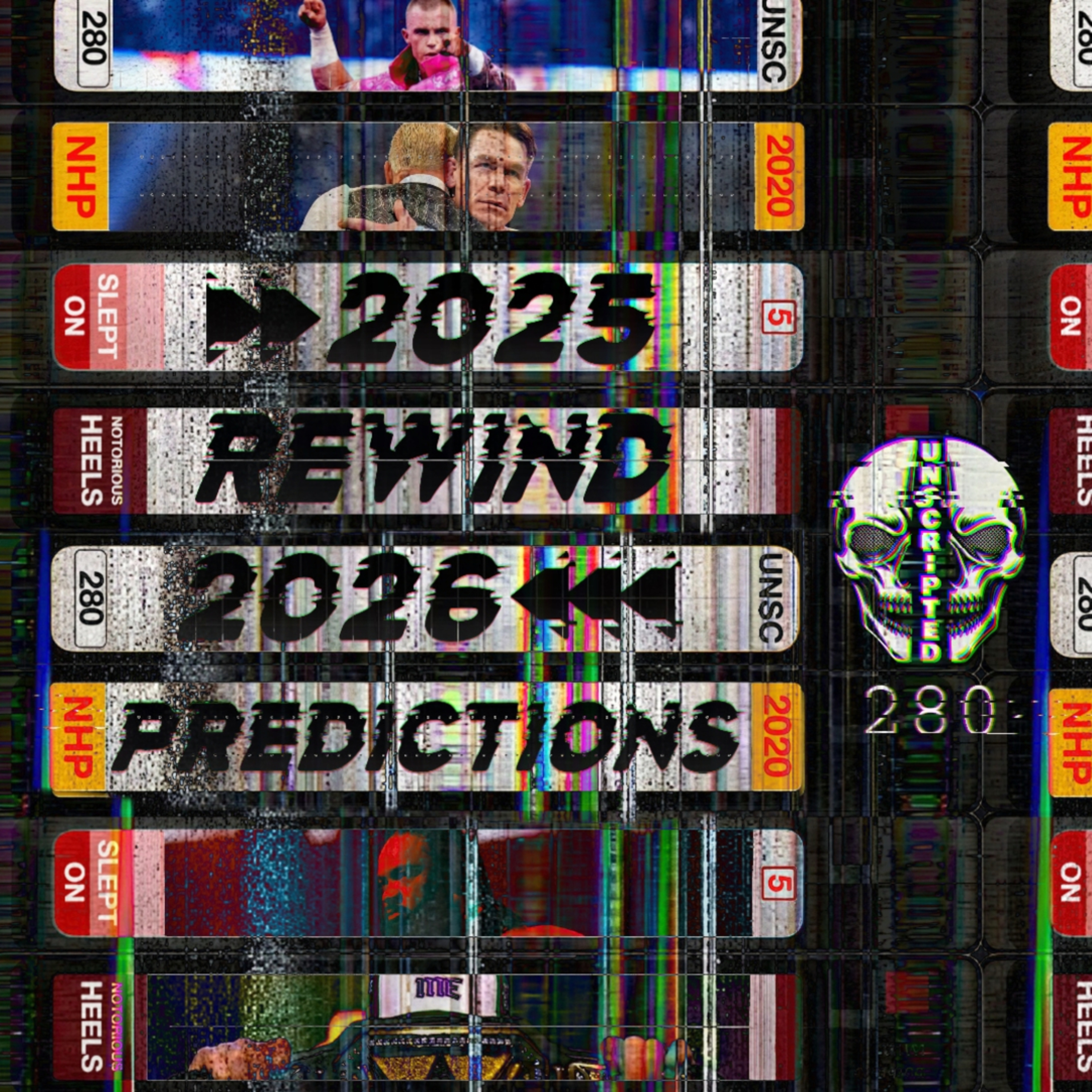 WWE & AEW 2025 Rewind 2026 Predictions | NHP Unscripted 280