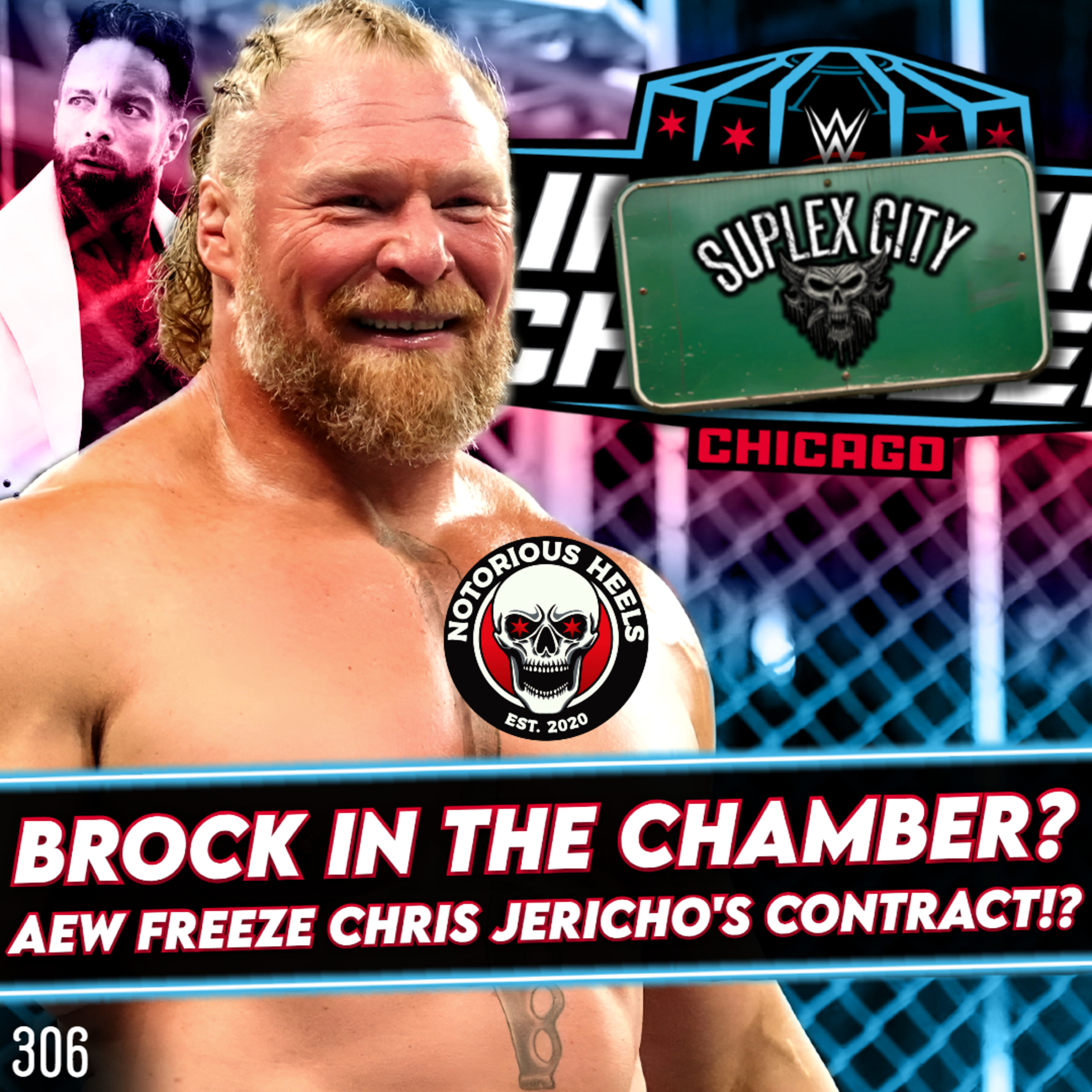 Brock Wrestling in The Chamber Match?! AEW Freeze Chris Jericho's Contract?! | NHP 306