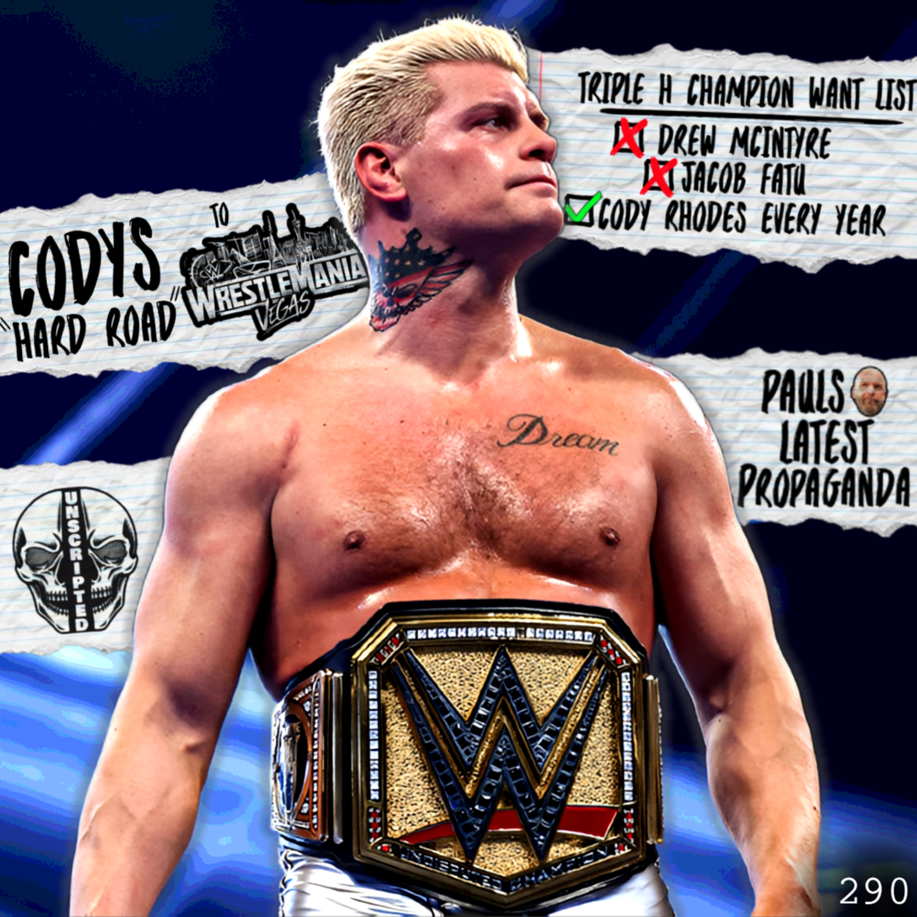 Cody Rhodes "Adversity" to WrestleMania | NHP Unscripted 290