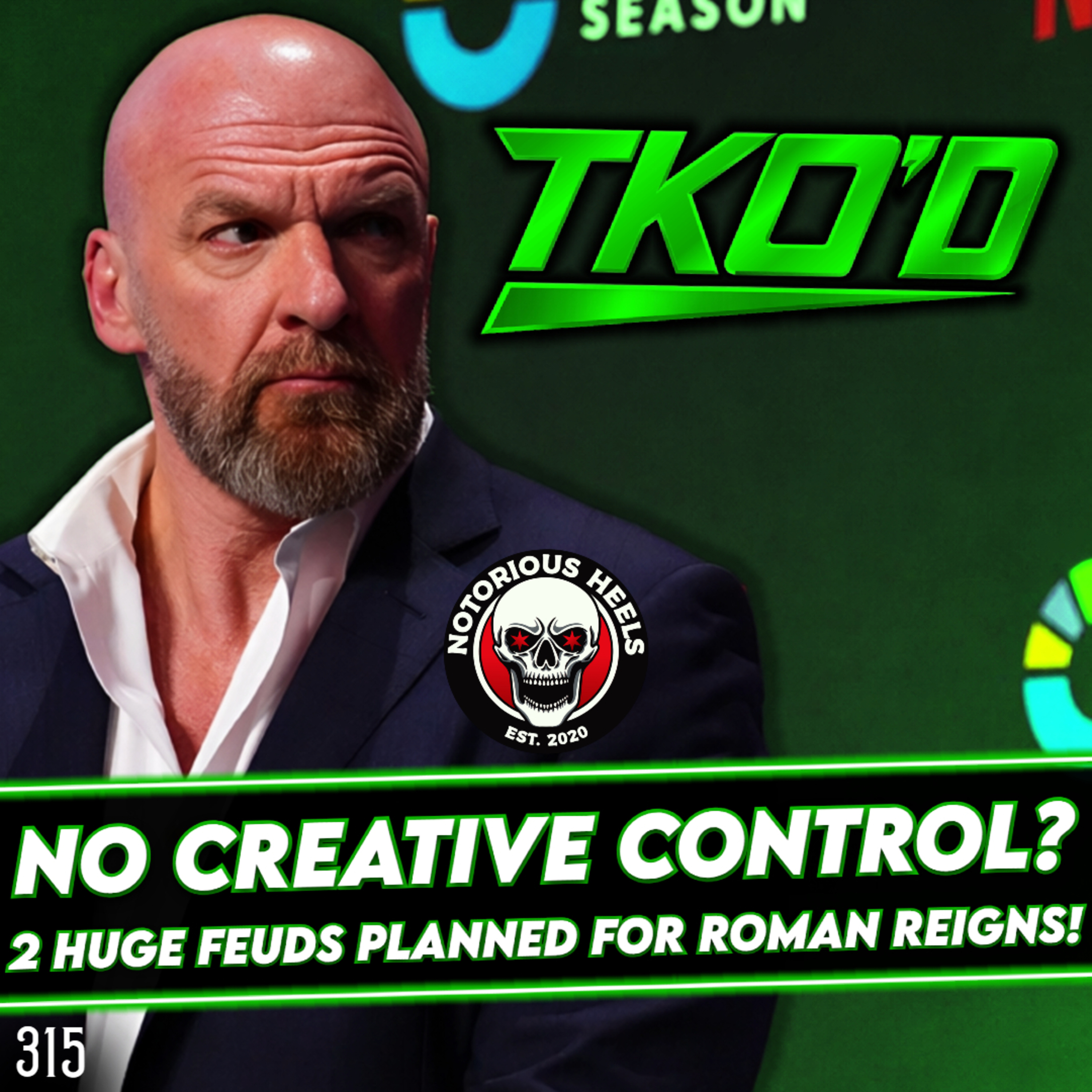 Wyatt Sicks Released by WWE?! TKO has "Creative Control" in WWE? | NHP 315