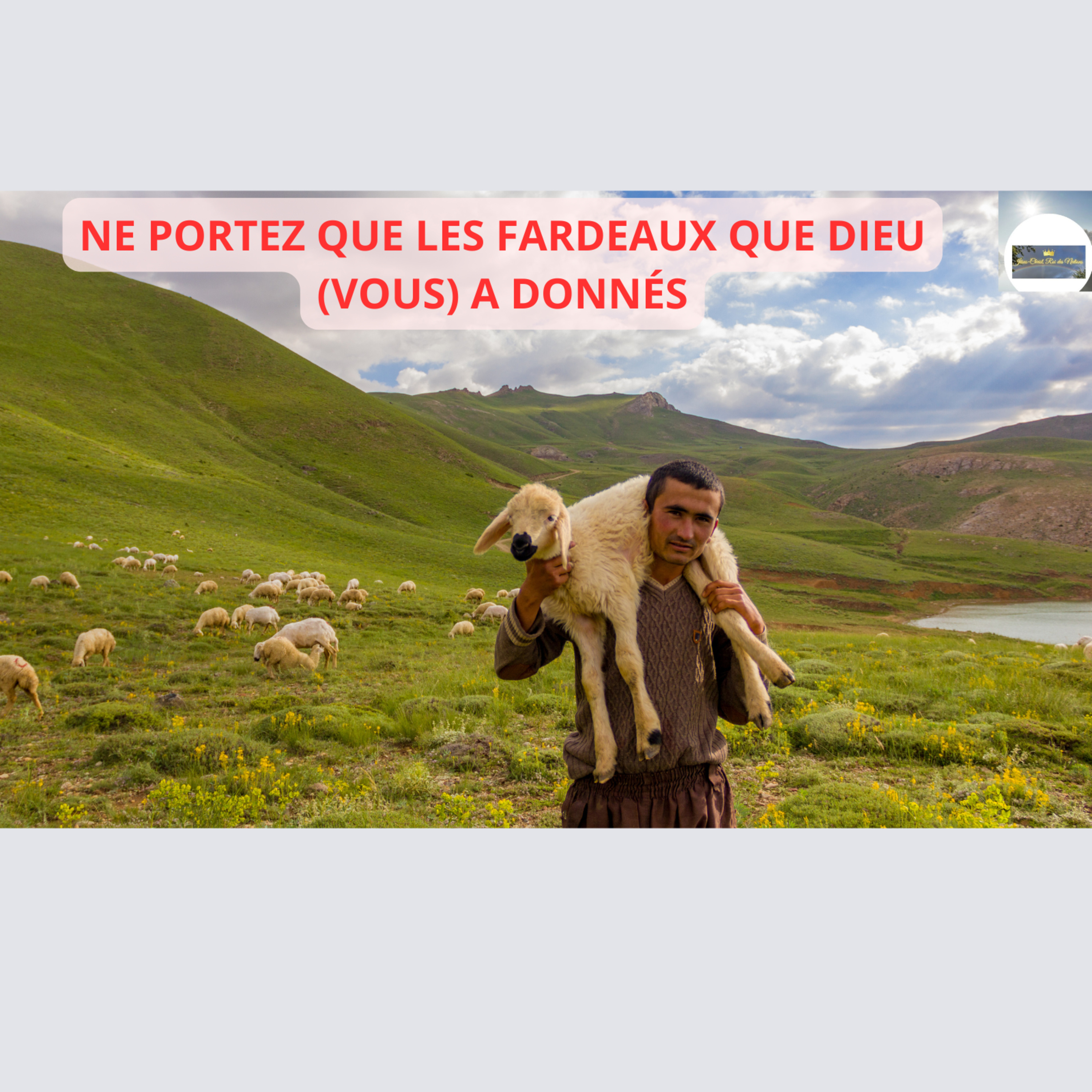 NE PORTEZ QUE LES FARDEAUX QUE DIEU (VOUS) A DONNÉS episode artwork