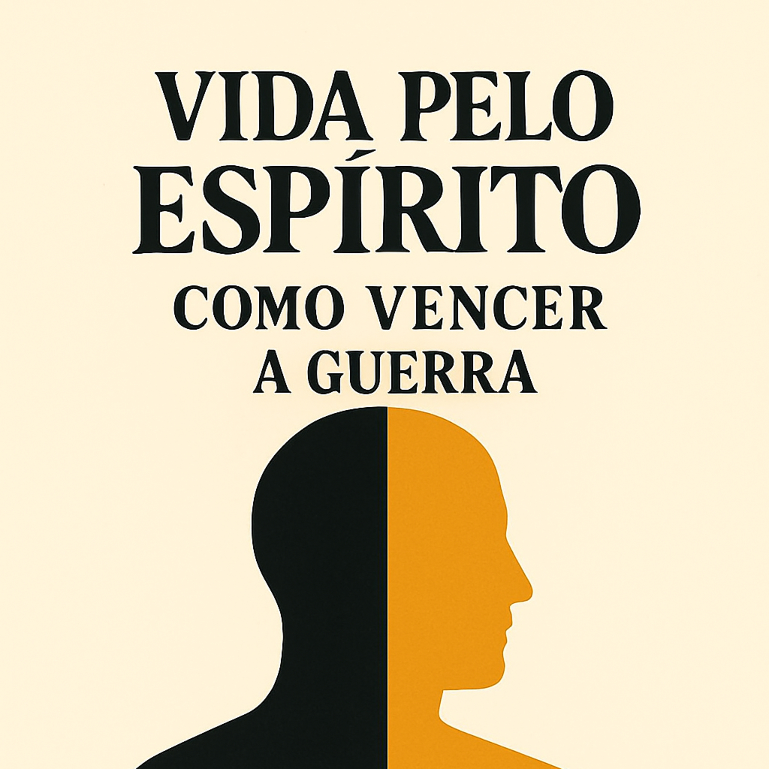 Série Vida pelo Espírito : Como vencer a guerra - Pr. Gustavo Vassoler 