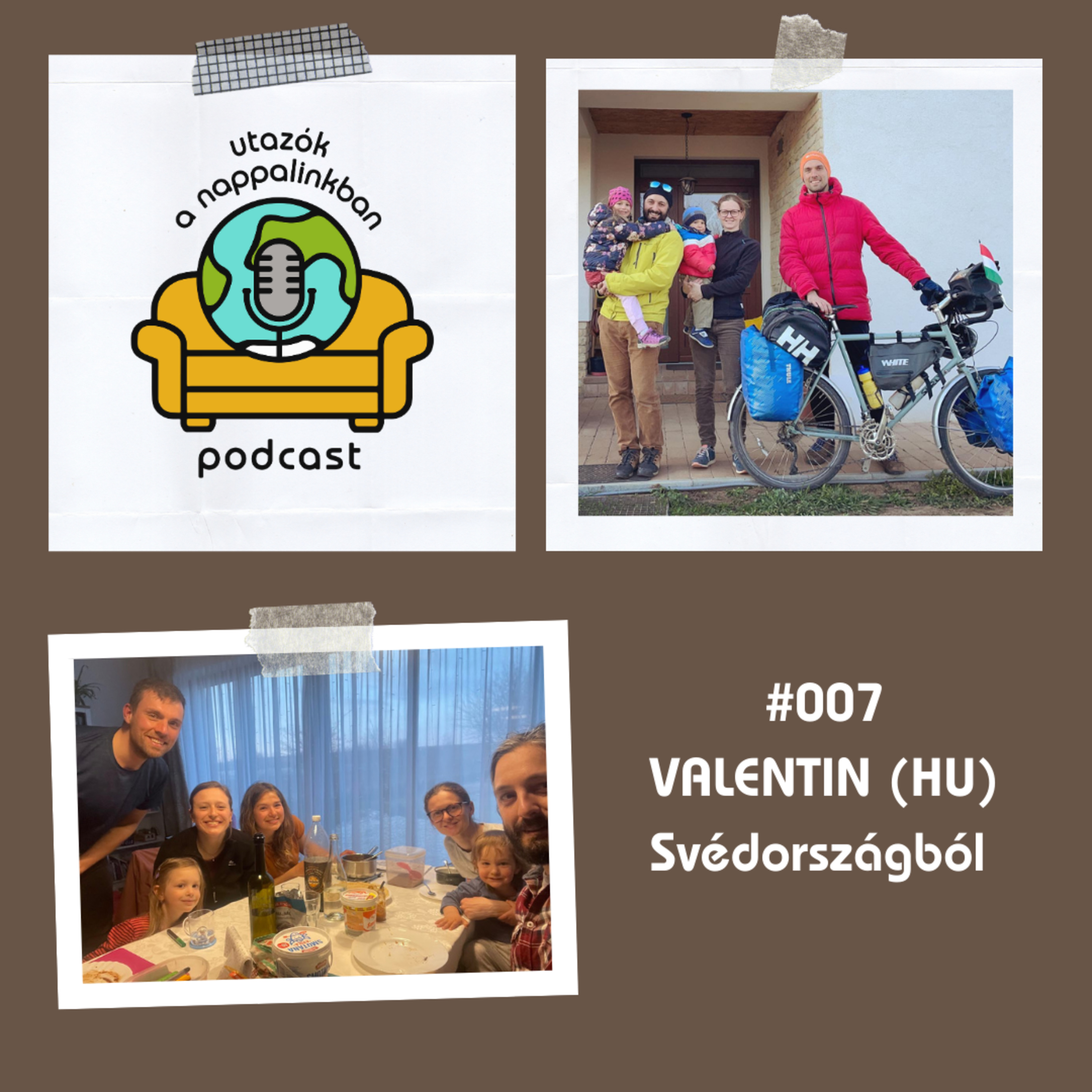 #007 - VALENTIN Svédországból