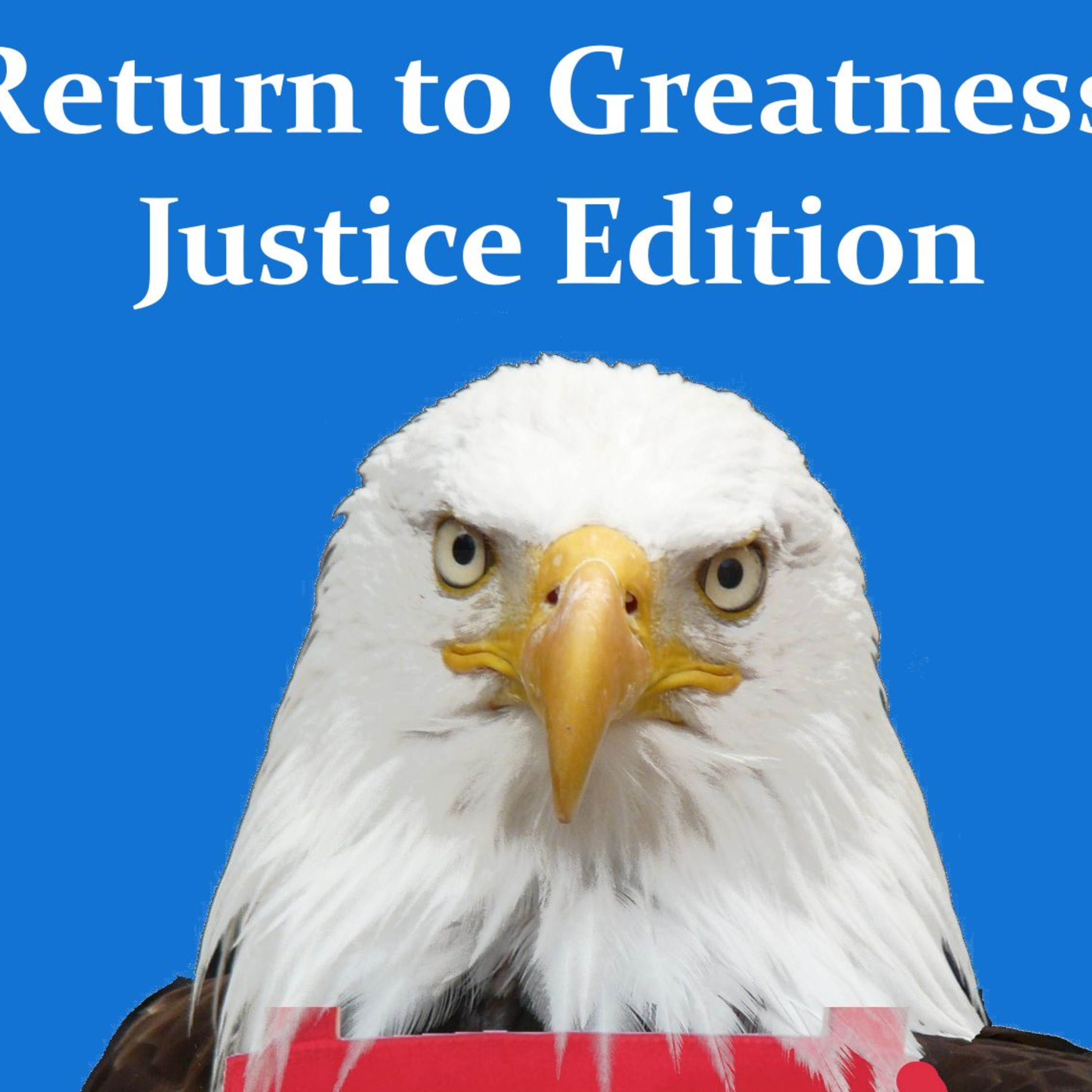 Return to Greatness: Justice Edition episode artwork