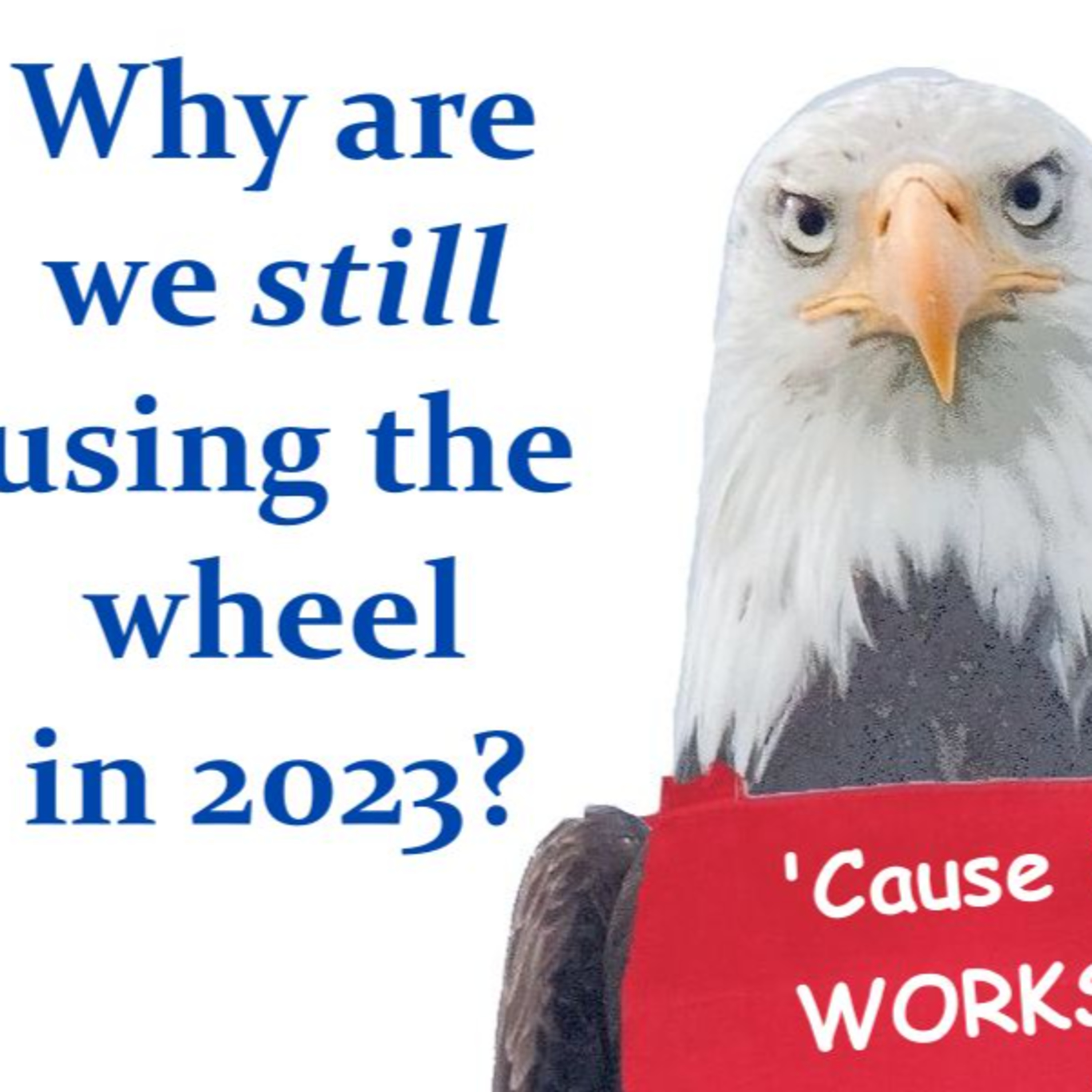 Why are we Still Using the Wheel in 2023? episode artwork