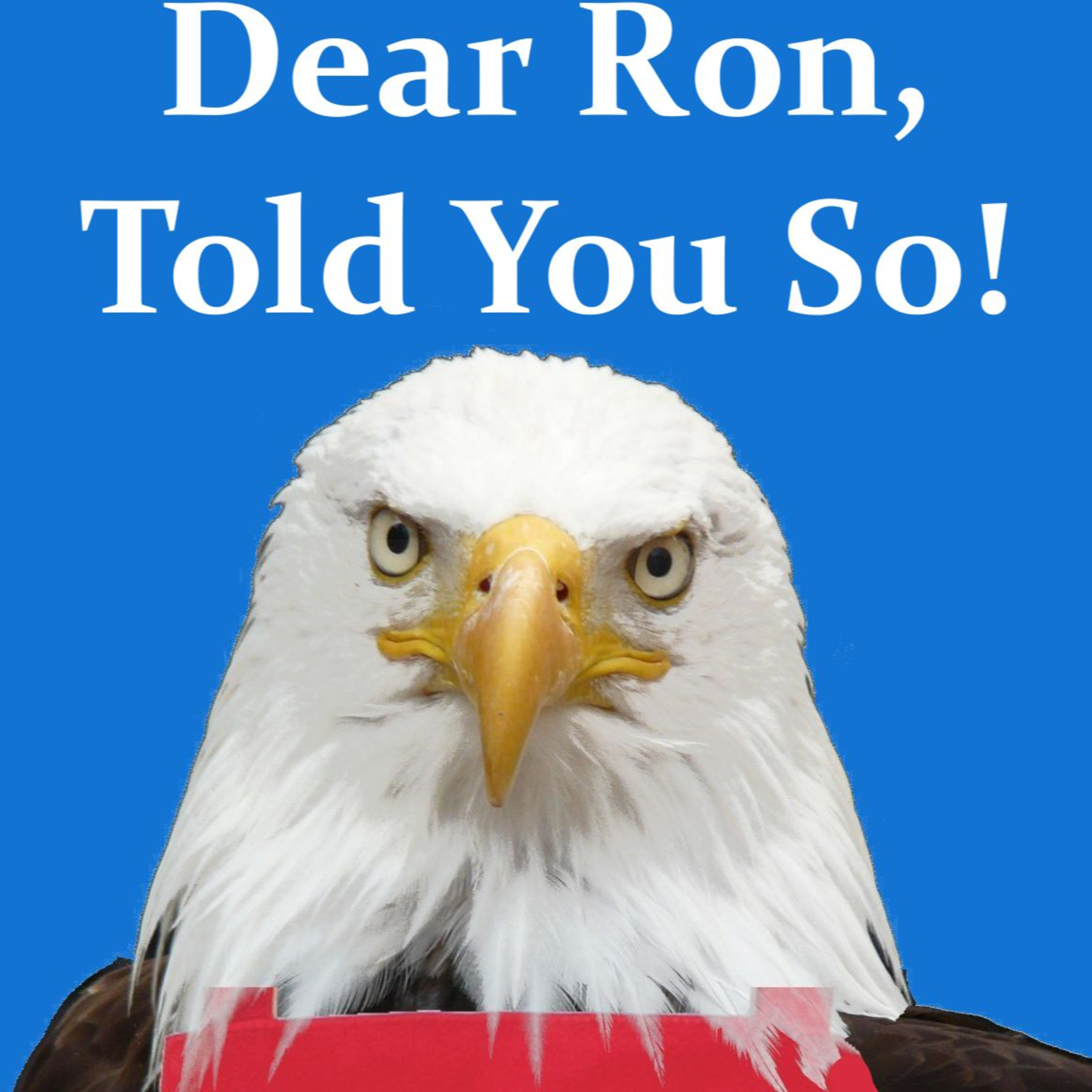 Dear Ron, Told You So!  episode artwork