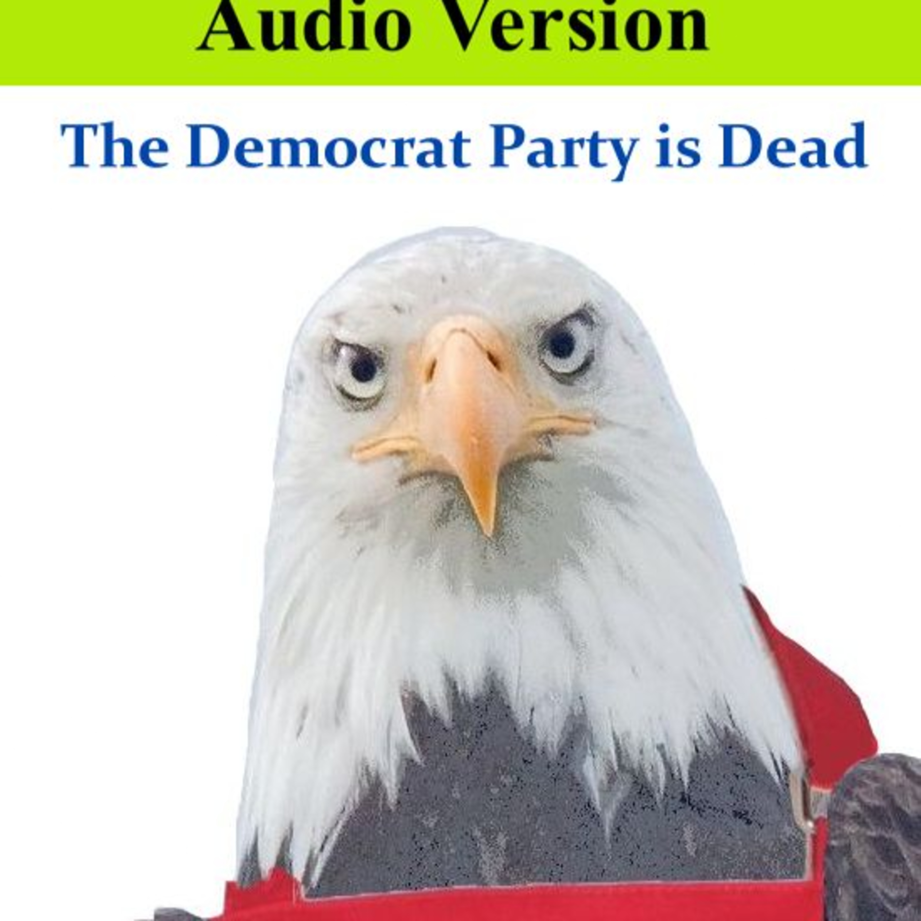 The Democrat Party Is Dead  episode artwork