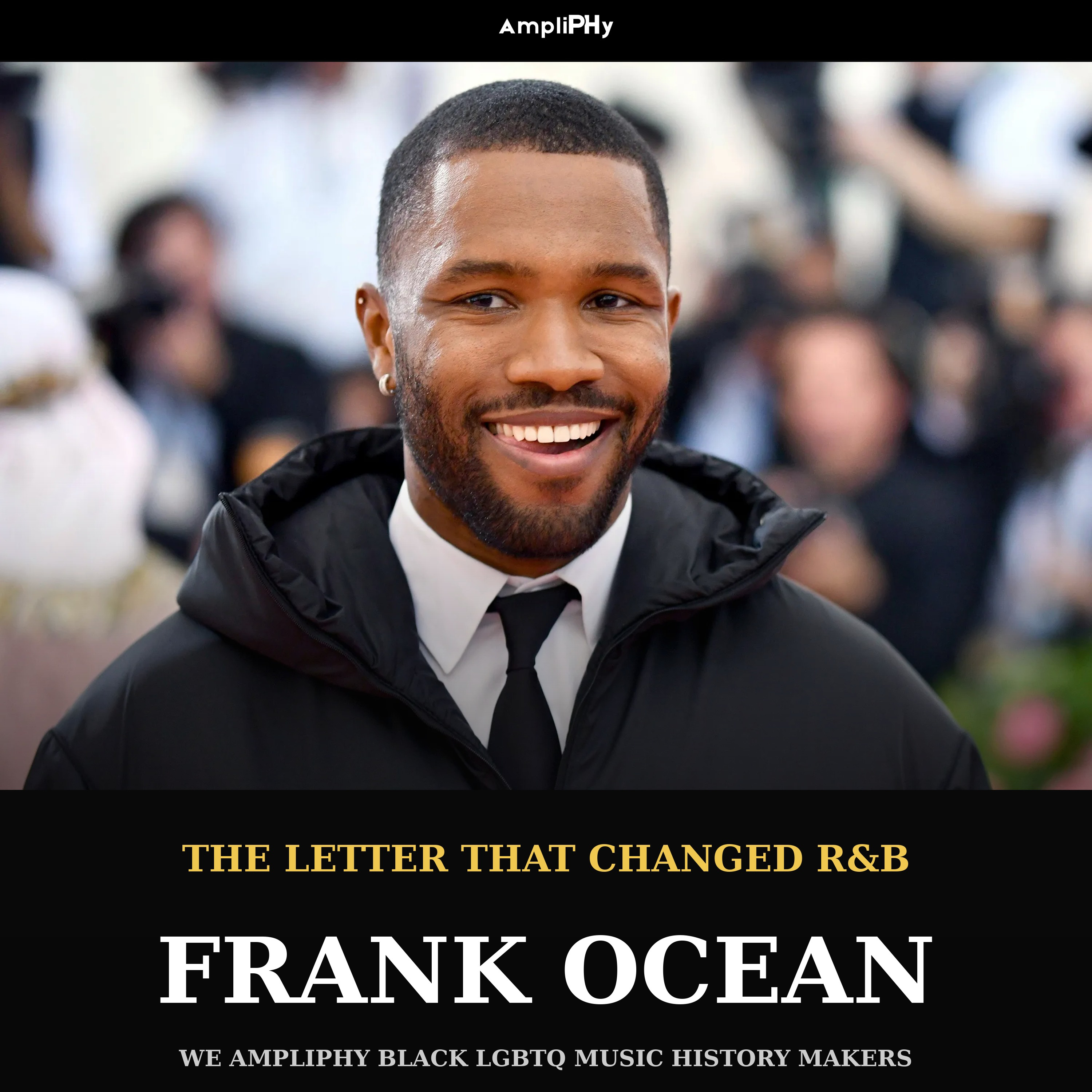 We AmpliPHy Black LGBTQ Music History Makers: Frank Ocean