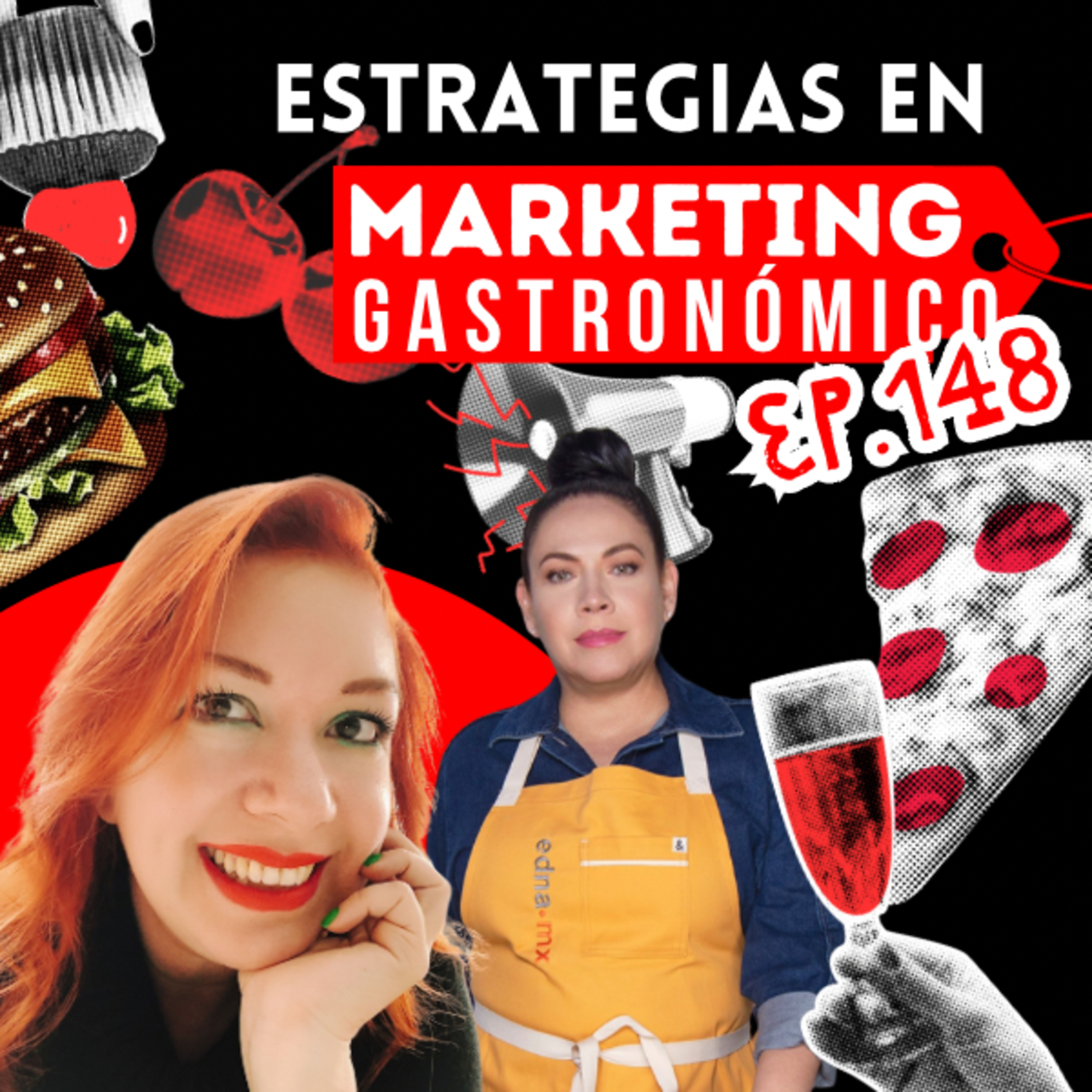 Episodio 148. Chef Edna Alanis entrevista sobre su vida y evolución en Redes Sociales.  episode artwork