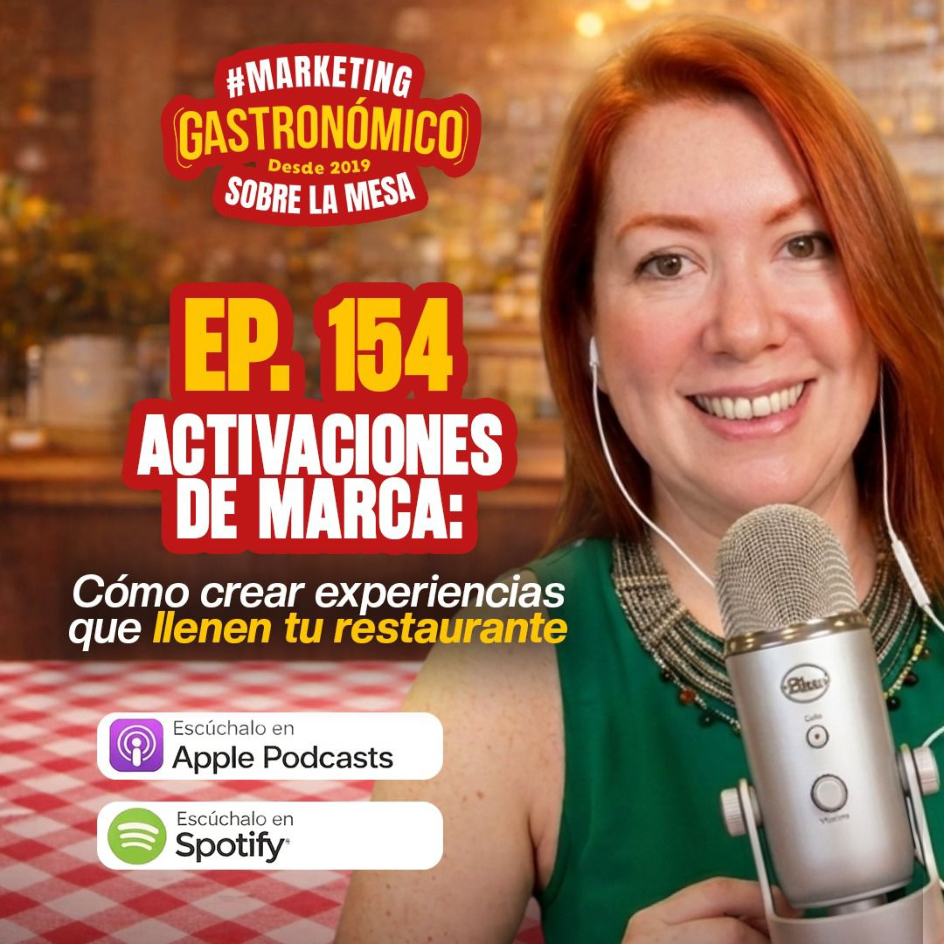 Episodio 154 | Activaciones de marca: Cómo crear experiencias que llenen tu restaurante episode artwork