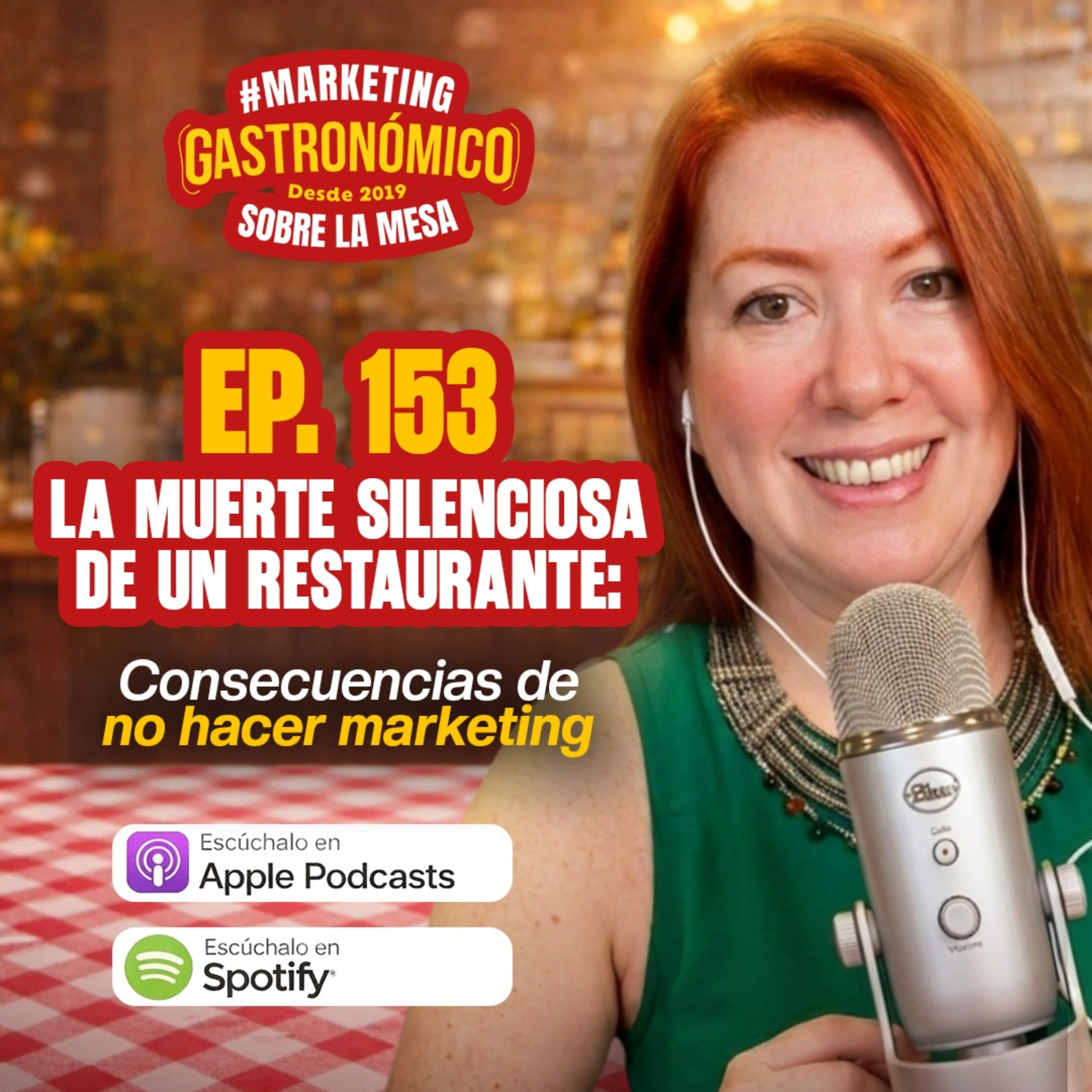 Episodio 153 | La muerte silenciosa de un restaurante: Consecuencias de no hacer marketing episode artwork