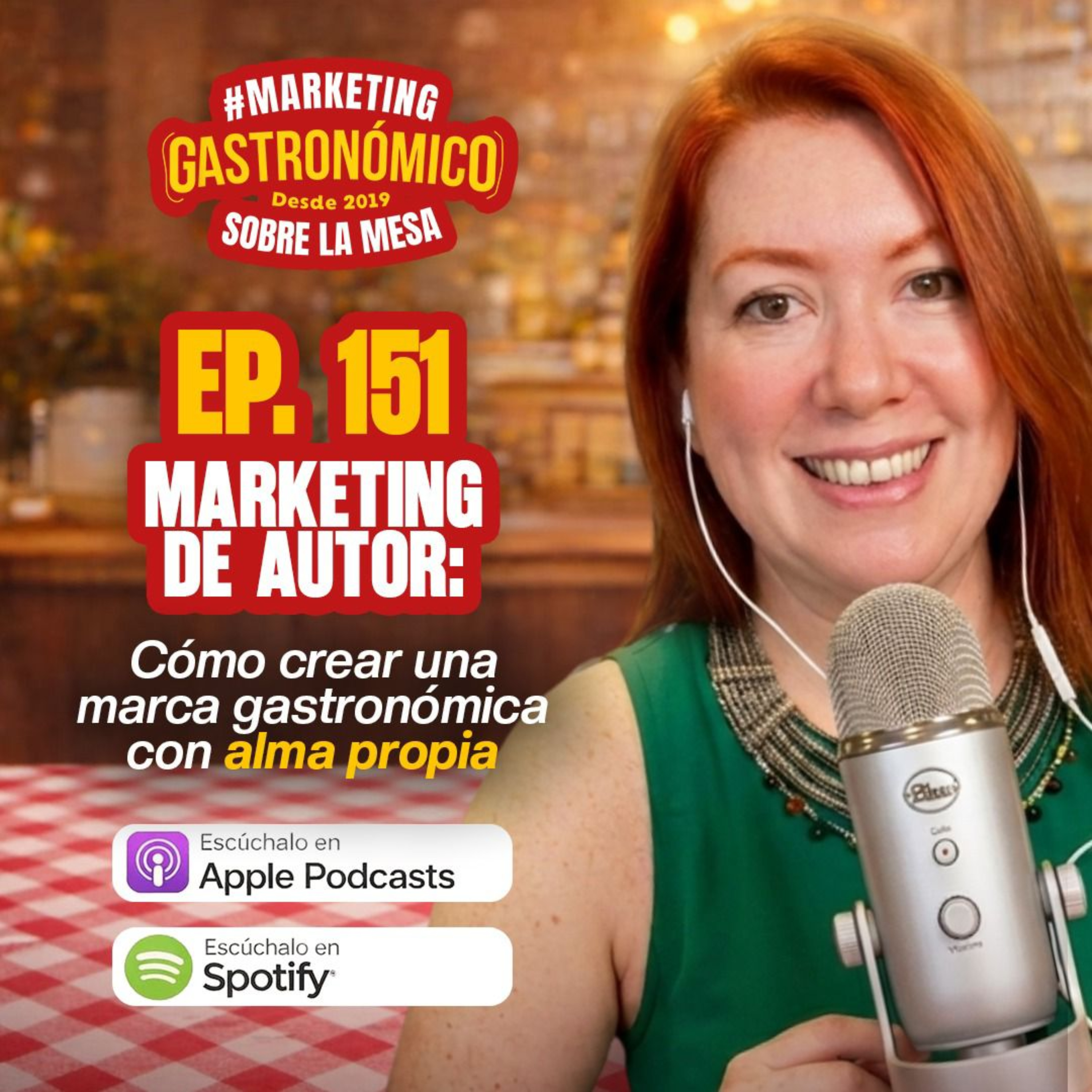 Episodio 151 | Marketing de Autor: Cómo crear una marca gastronómica con alma propia episode artwork