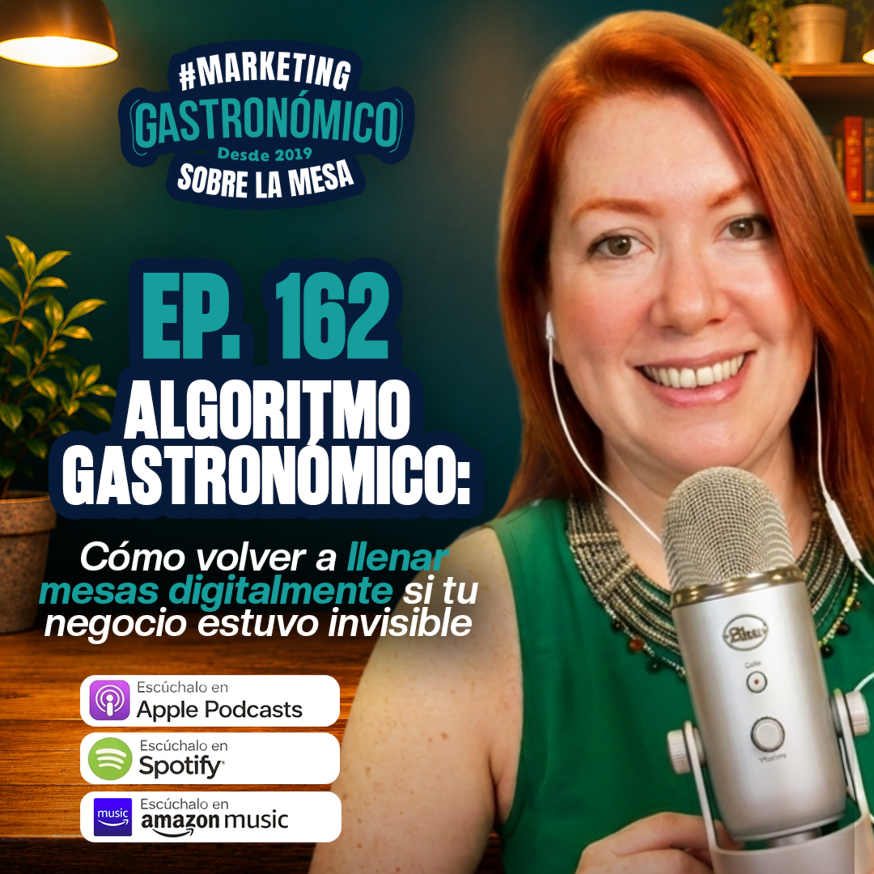 Episodio 162 I Algoritmo gastronómico: Tú negocio tuvo una pausa ¿Cómo reactivarlo? episode artwork