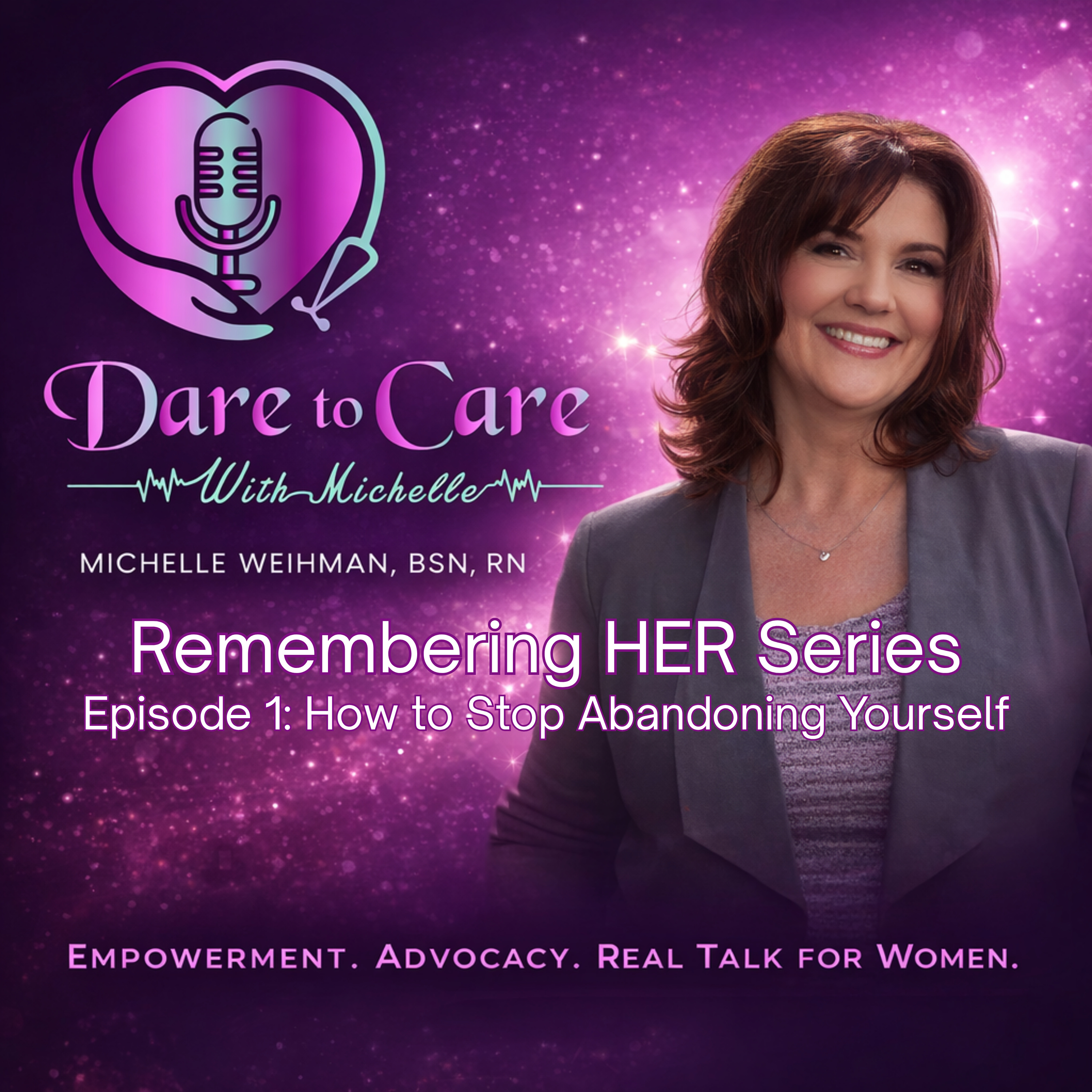 Remembering Her, Episode 1: How to Stop Abandoning Yourself episode artwork