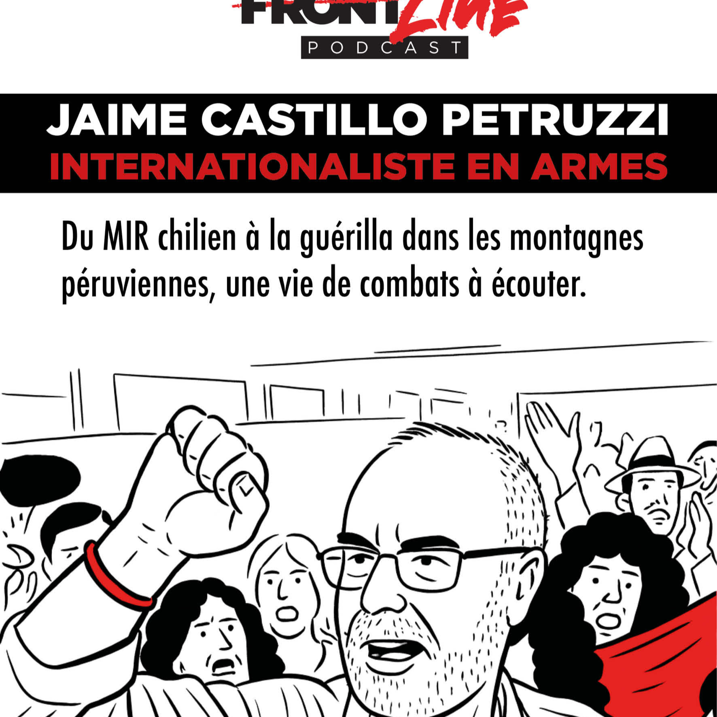 Jaime Castillo Petruzzi : internationaliste en armes