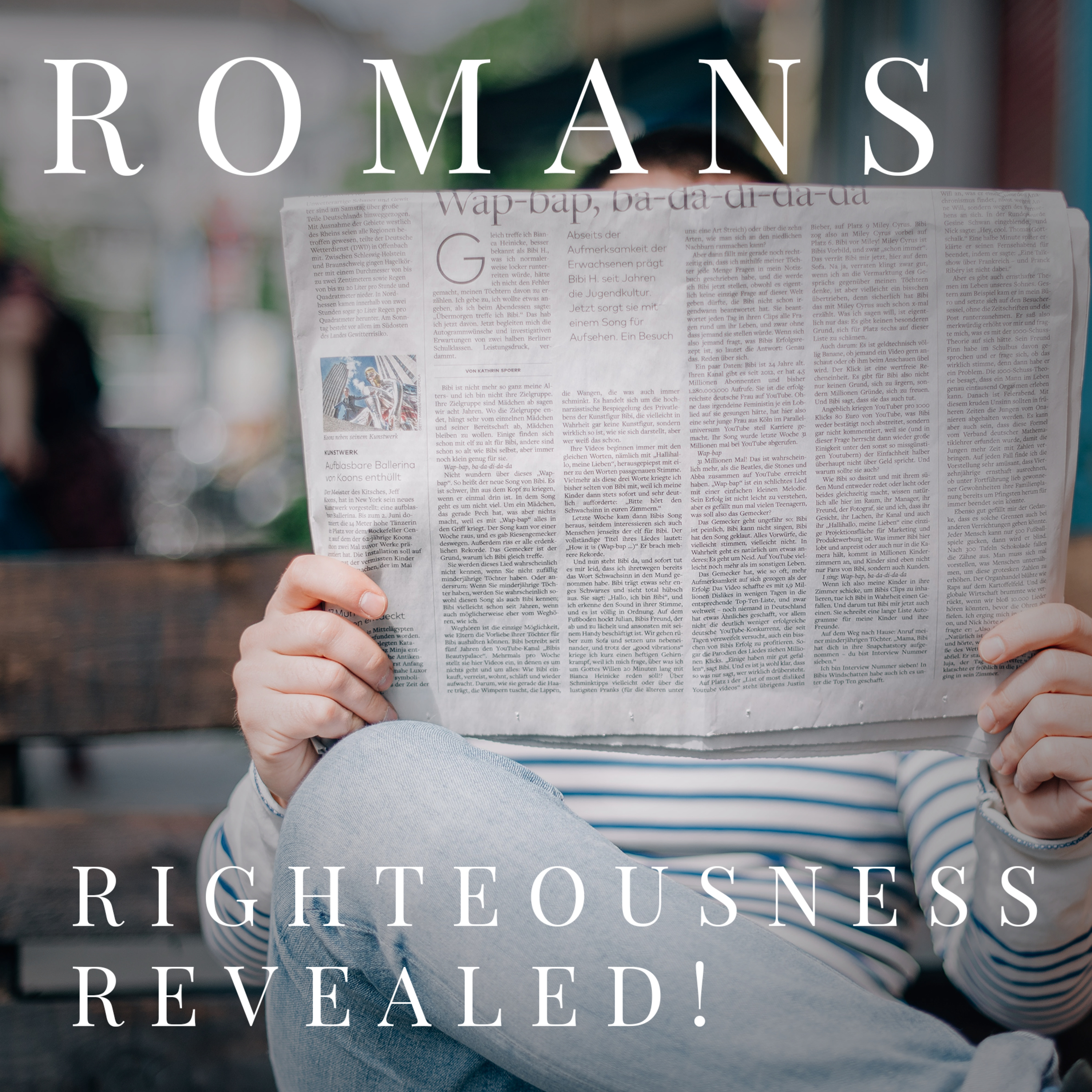 11.22 ROMANS Righteousness Revealed! | Romans 5:9-11 episode artwork