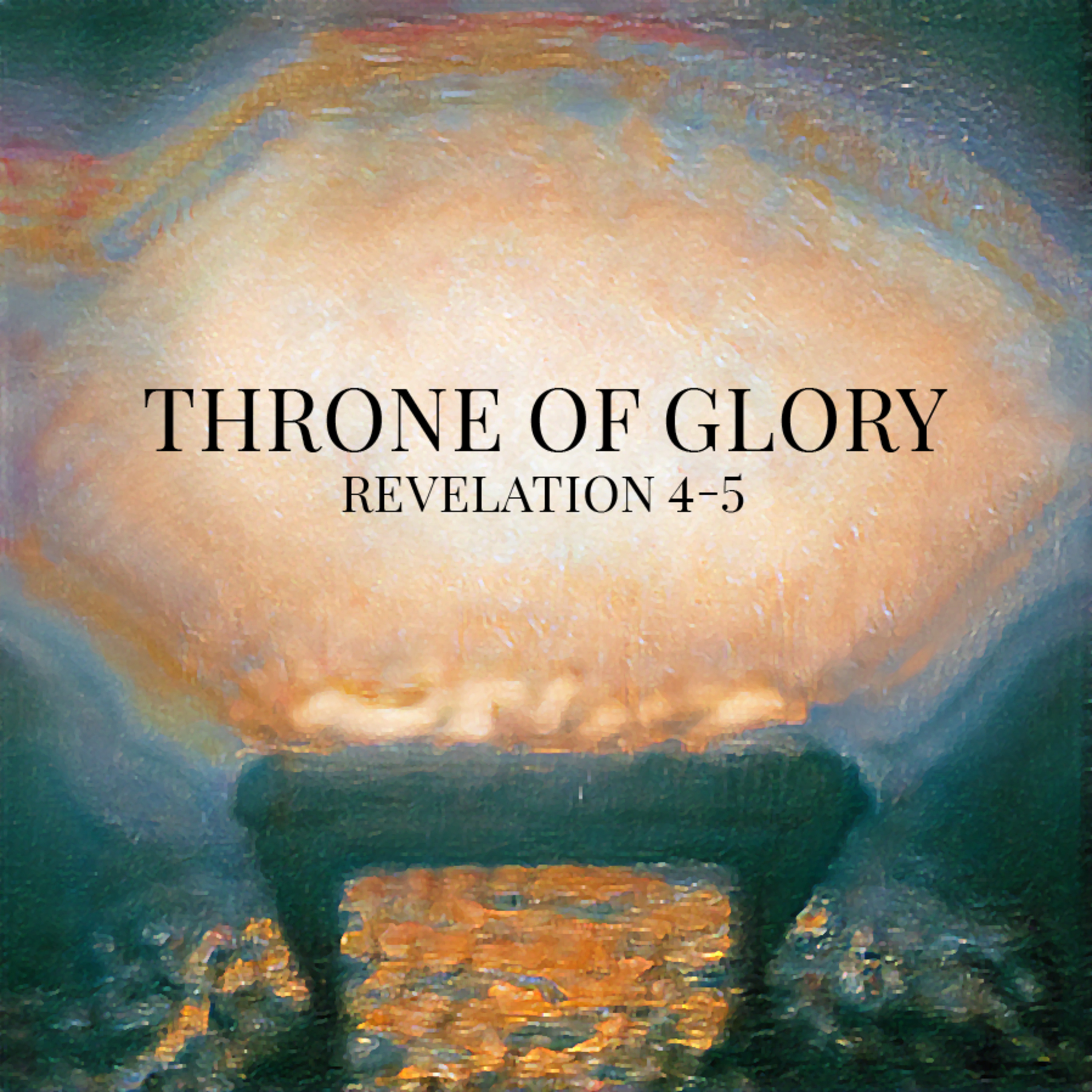 15.02 Throne of Glory | Christmas and The Book of Revelation 4-5 episode artwork